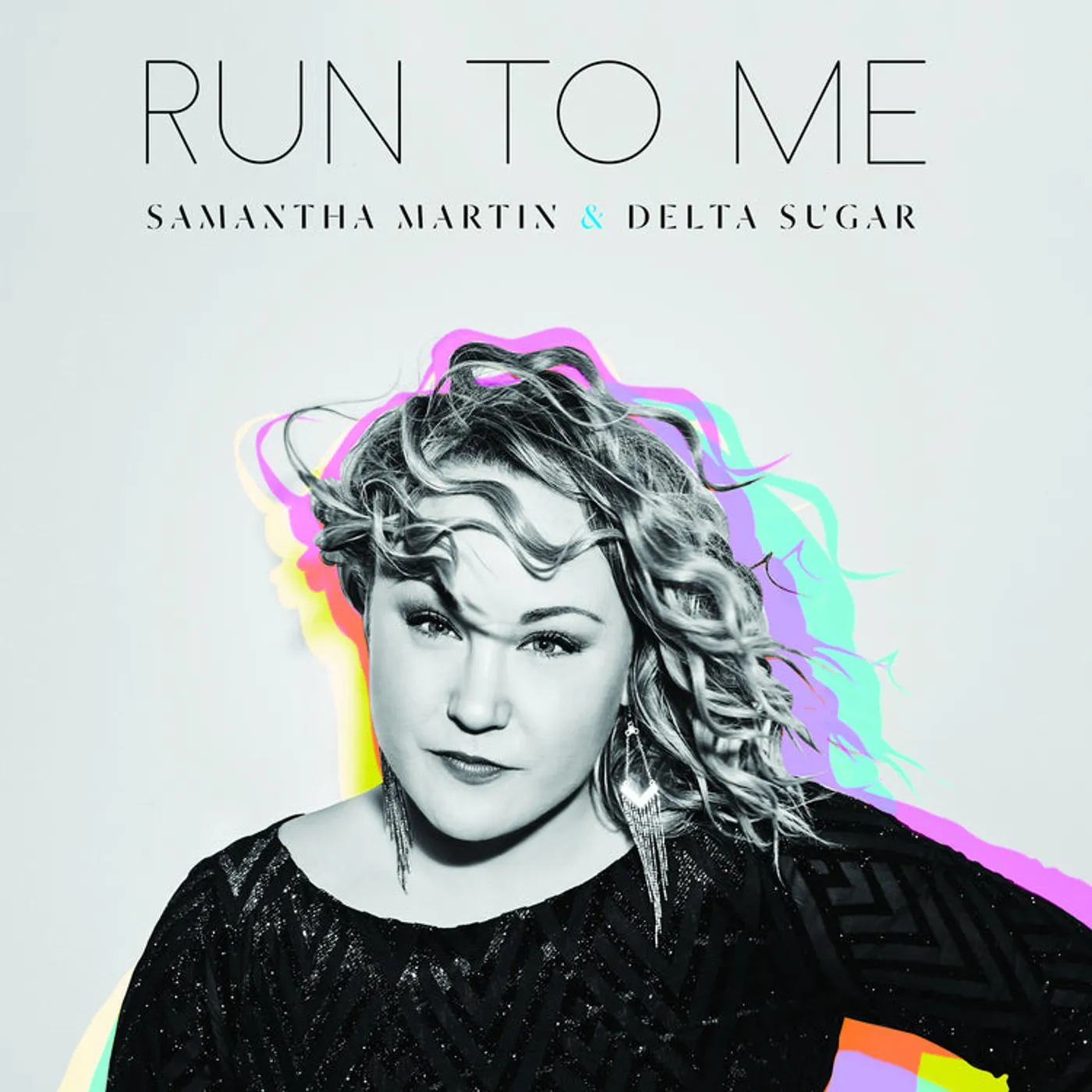 Samantha Martin & Delta Sugar LP - Run To Me (Vinyl)