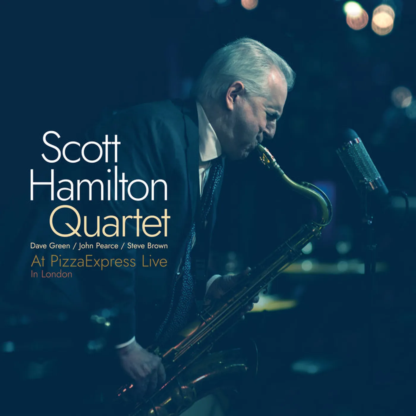 Scott Hamilton Quartet LP - Scott Hamilton at PizzaExpress Live (Vinyl)