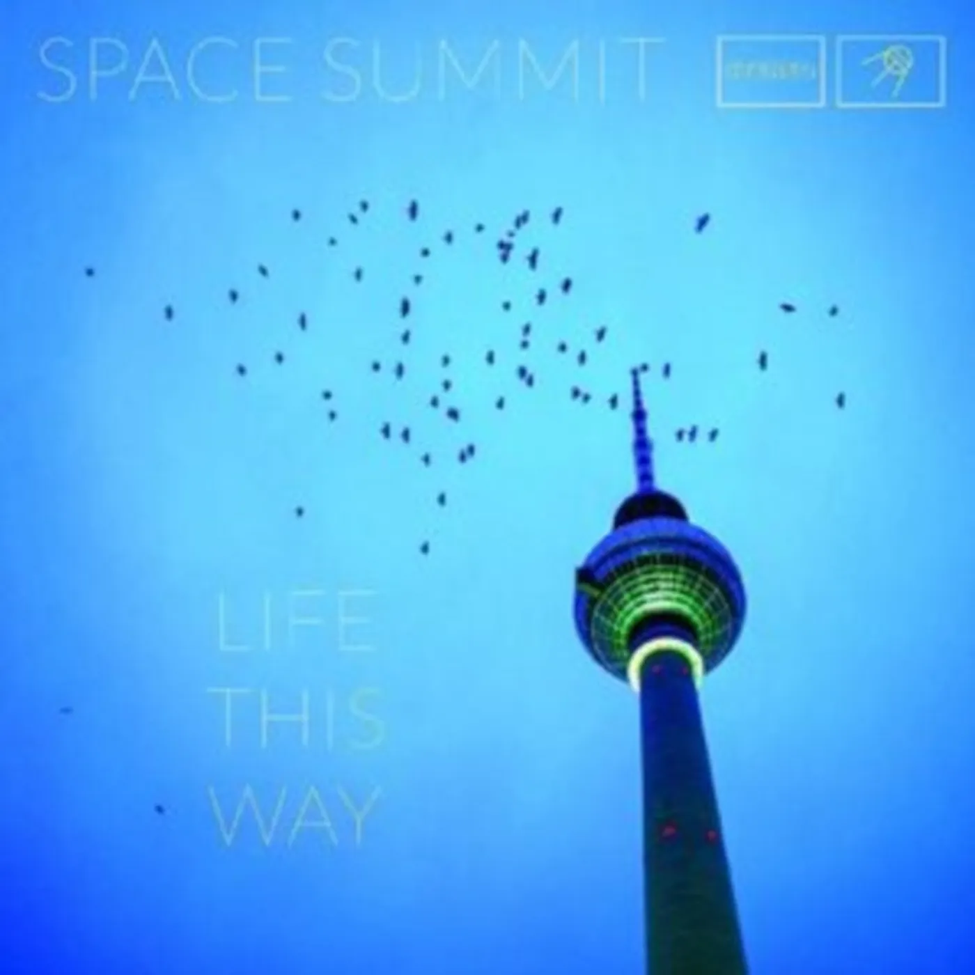 Space Summit LP - Life This Way (Vinyl)