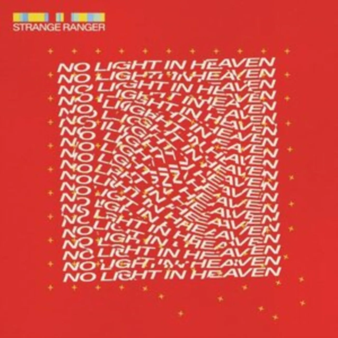 Strange Ranger LP - No Light In Heaven (Vinyl)