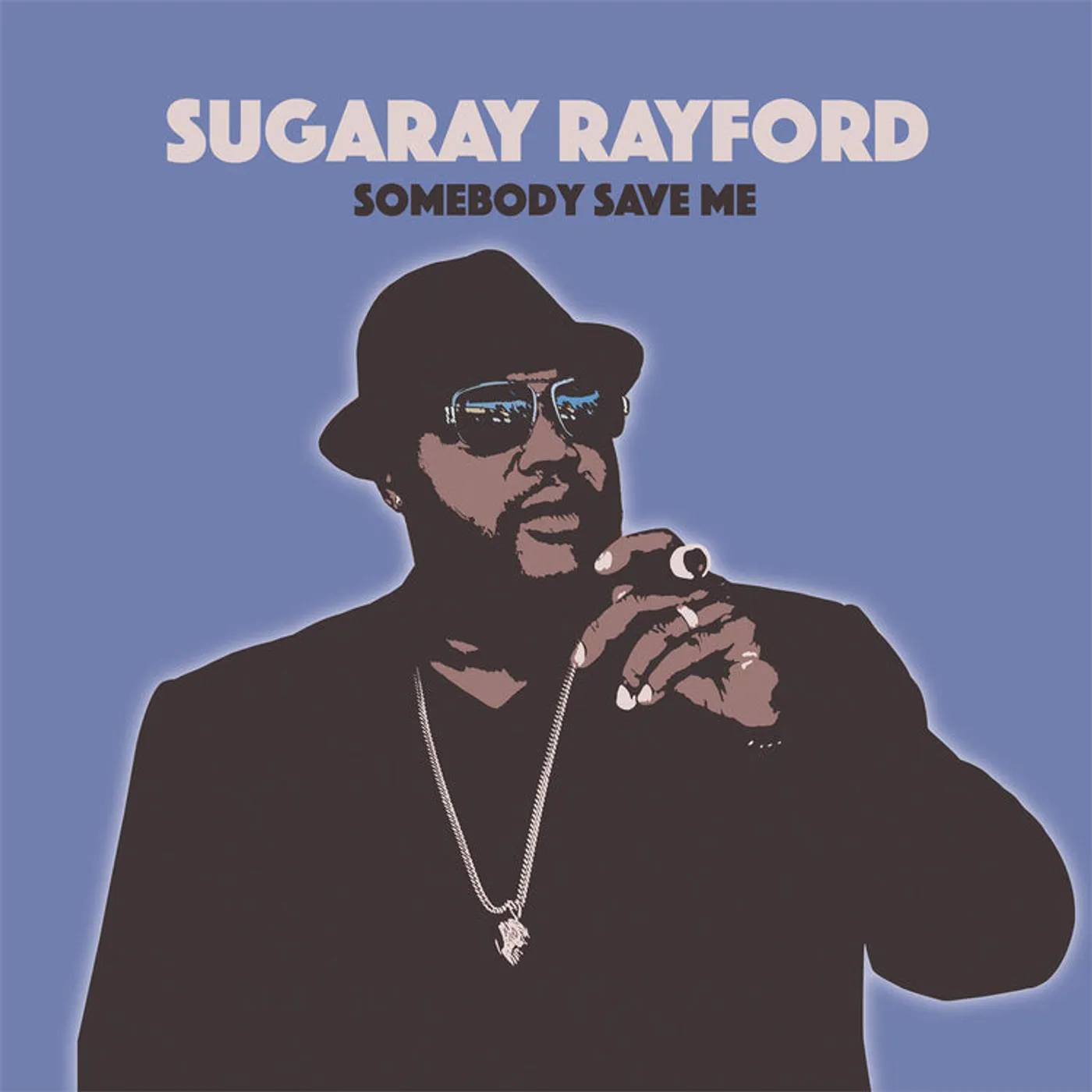 Sugaray Rayford LP - Somebody Save Me (Vinyl)