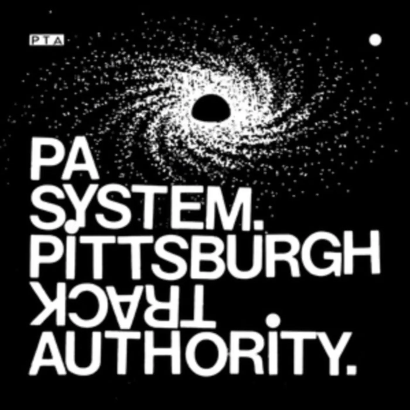 Pittsburgh Track Authority LP - Pa System (Vinyl)