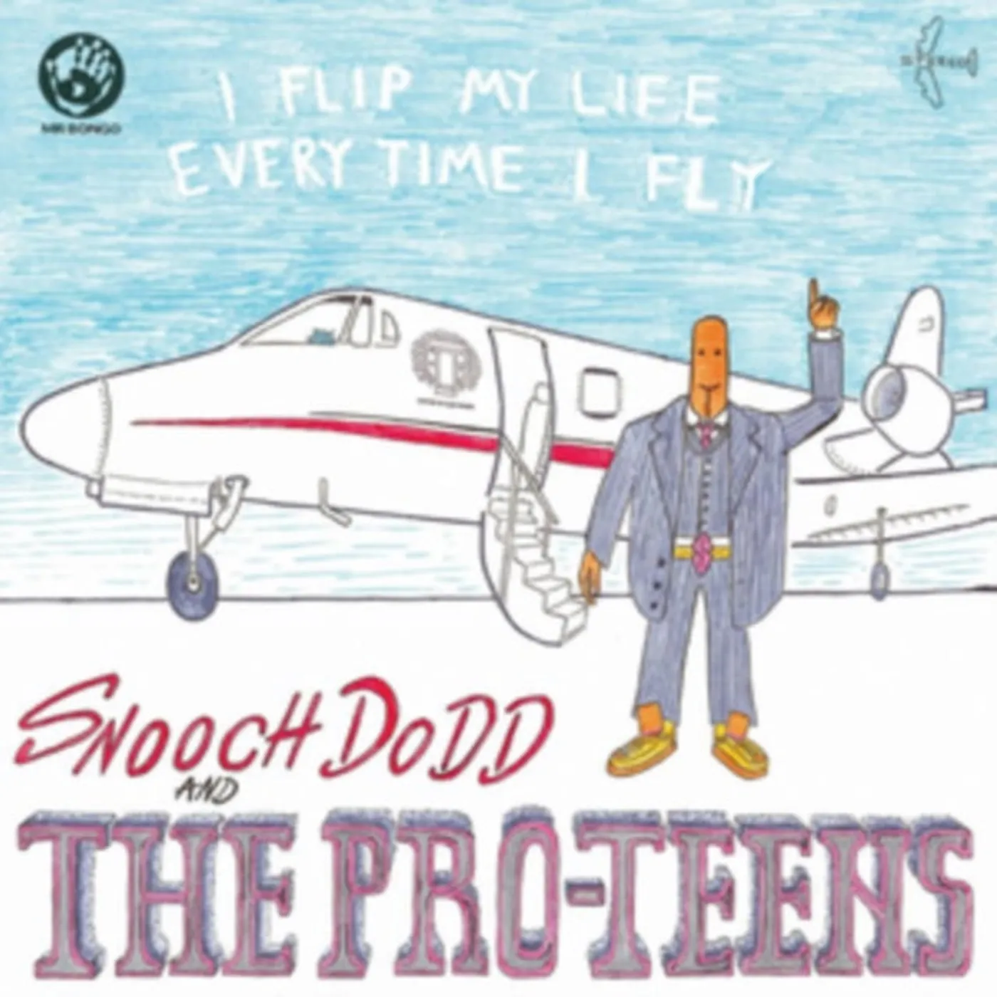 Pro-Teens The LP - I Flip My Life Every Time I Fly (Vinyl)