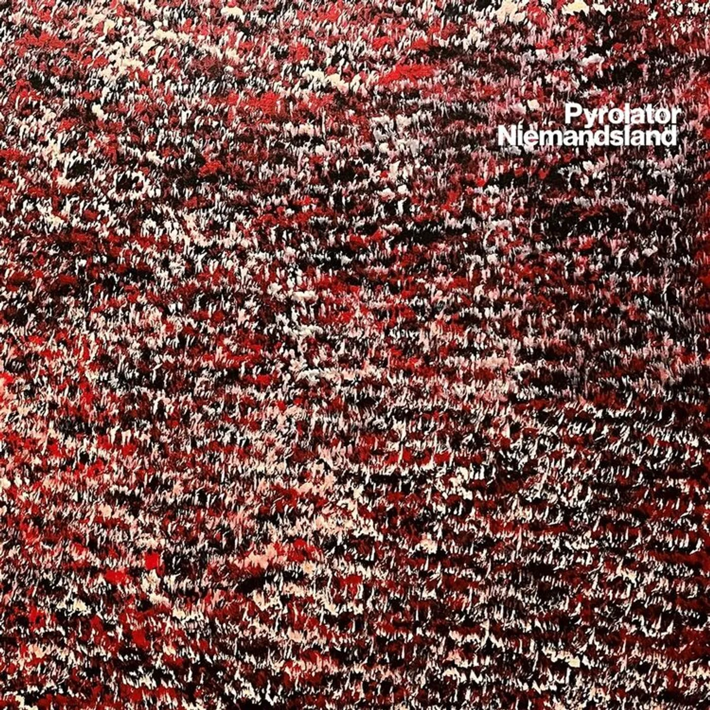 Pyrolator LP - Niemandsland (Vinyl)
