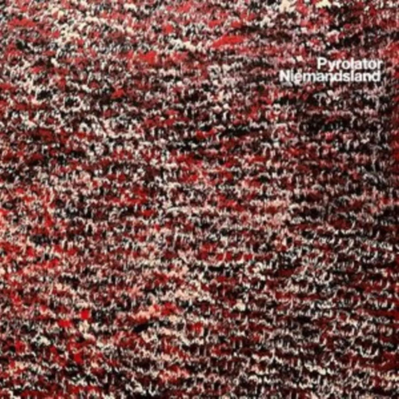 Pyrolator LP - Niemandsland (Vinyl)