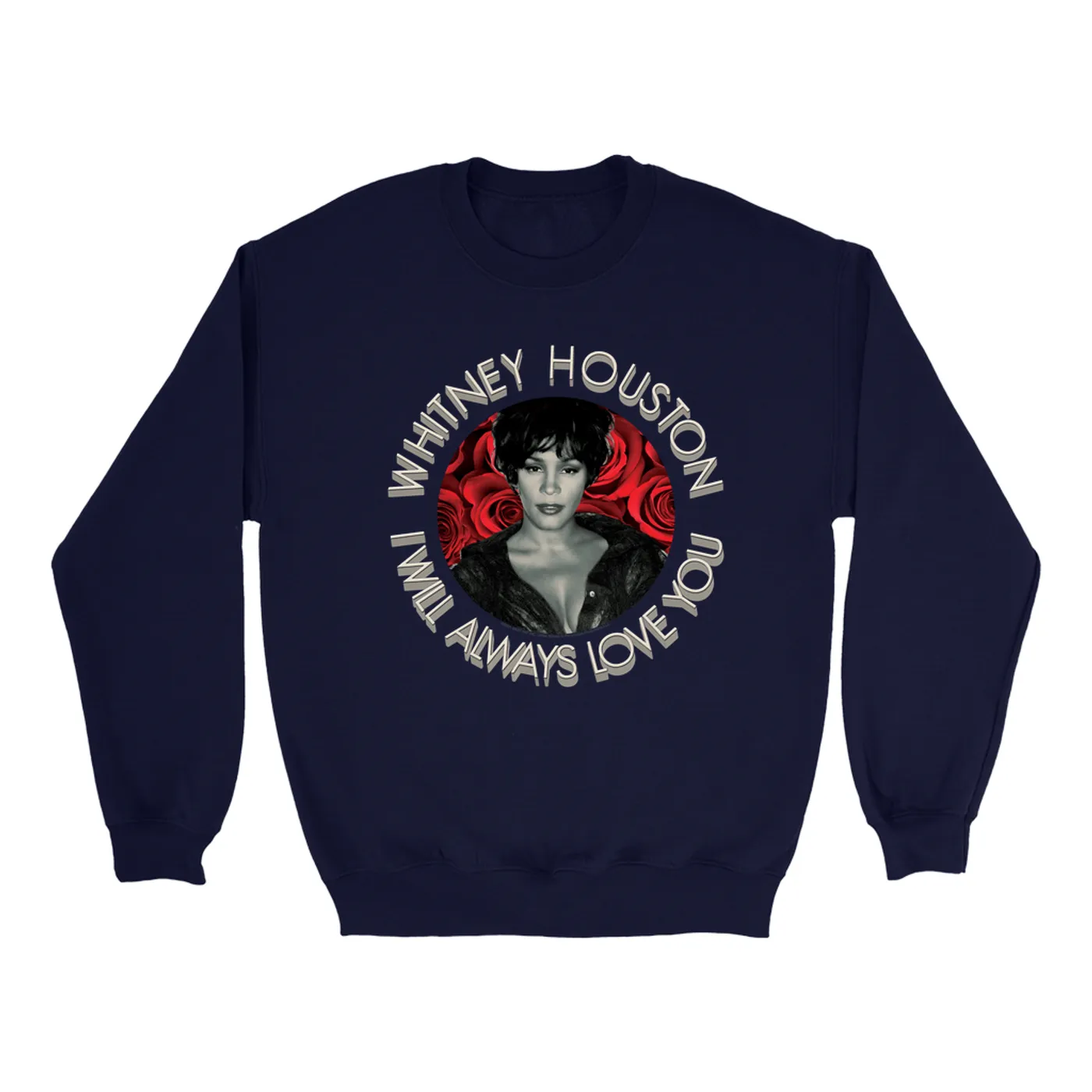 Whitney Houston Sweatshirt | I Will Always Love You Roses Design Whitney Houston Sweatshirt