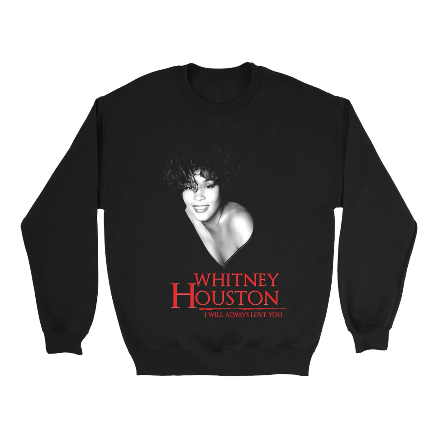 Whitney Houston Sweatshirt | I Will Always Love You Logo And Photo Whitney Houston Sweatshirt