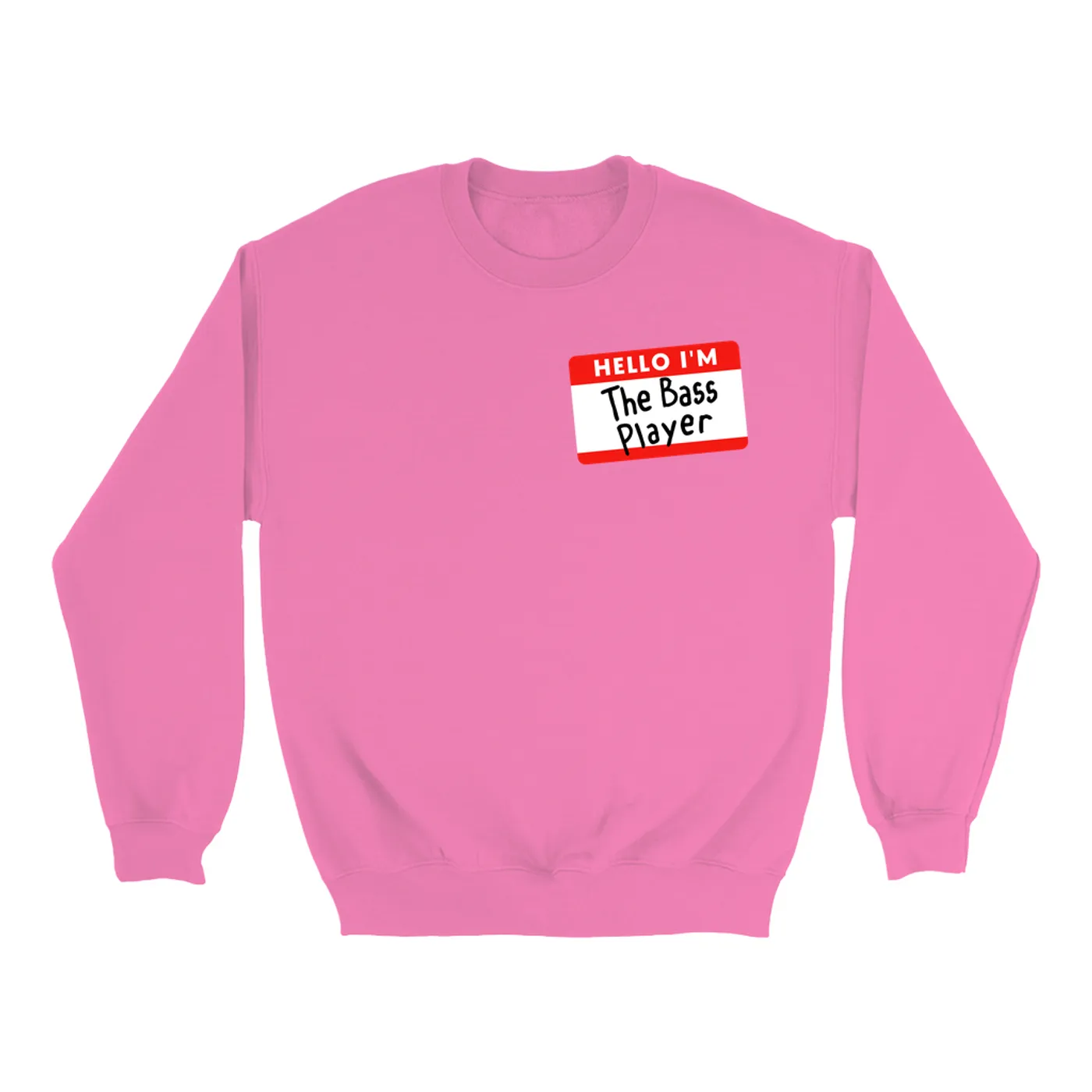 Merchbar Music Life Colorful Sweatshirt | Hello I'm The Bass Player Merchbar Music Life Sweatshirt