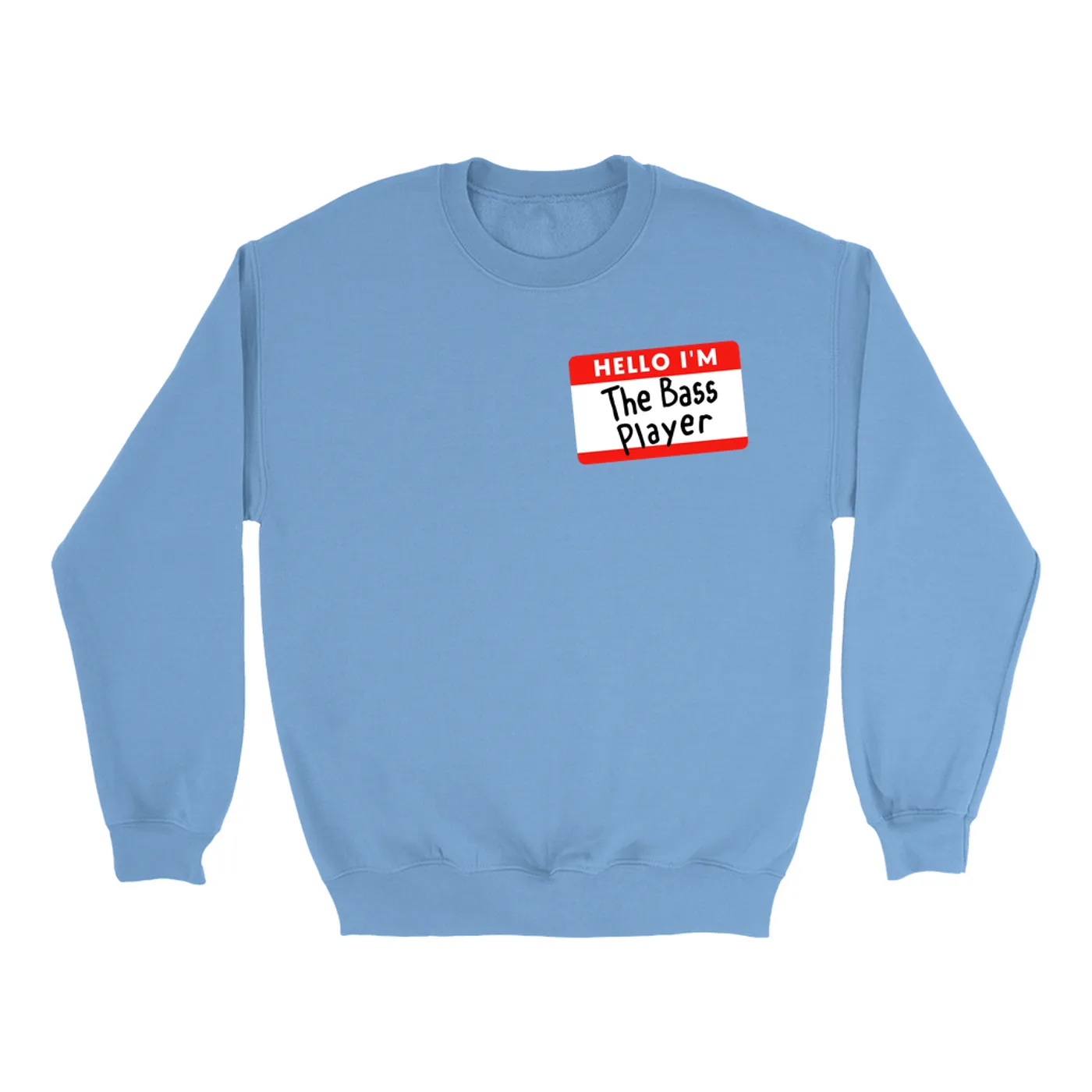 Merchbar Music Life Colorful Sweatshirt | Hello I'm The Bass Player Merchbar Music Life Sweatshirt
