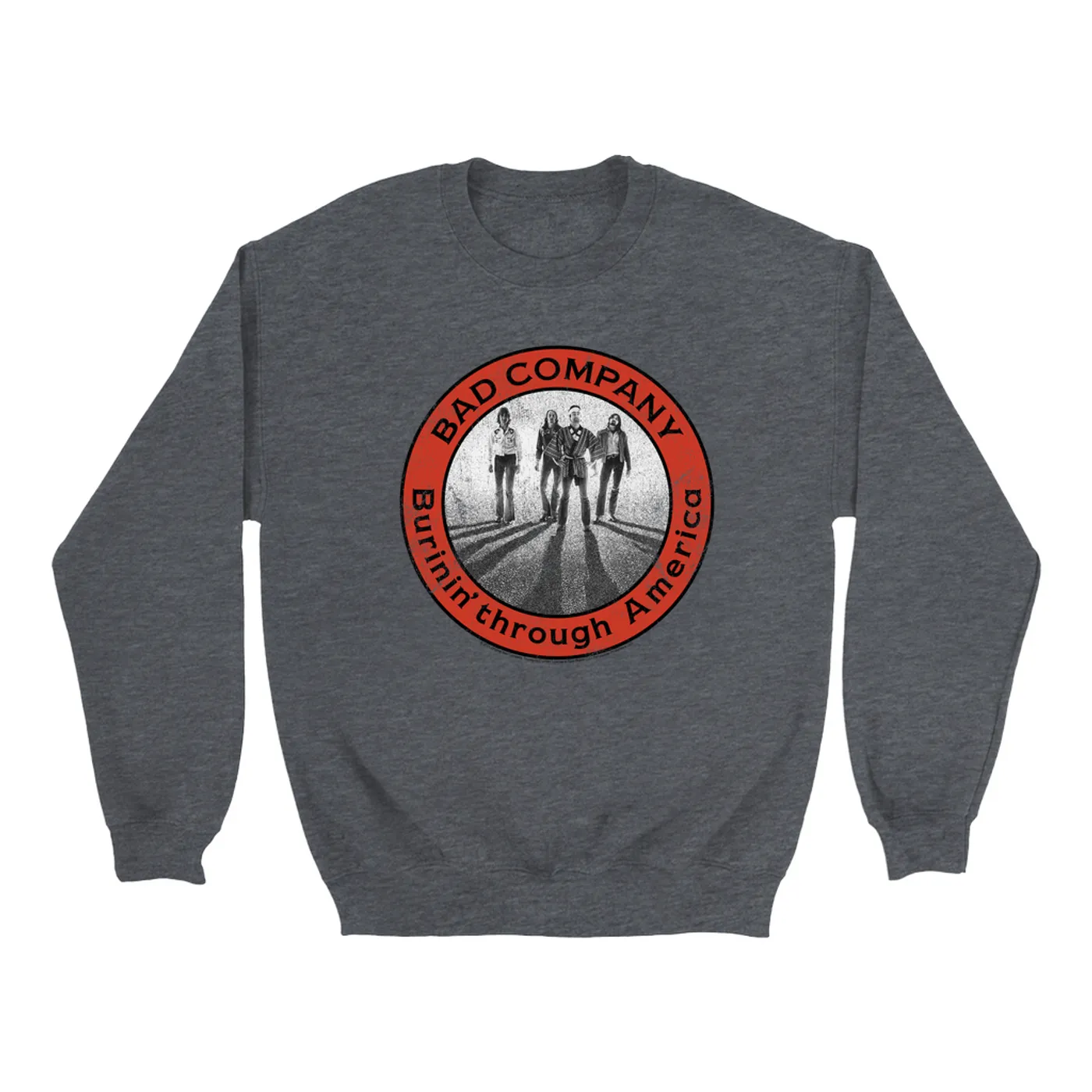 Bad Company Sweatshirt | Burnin Through America Design Bad Company Sweatshirt