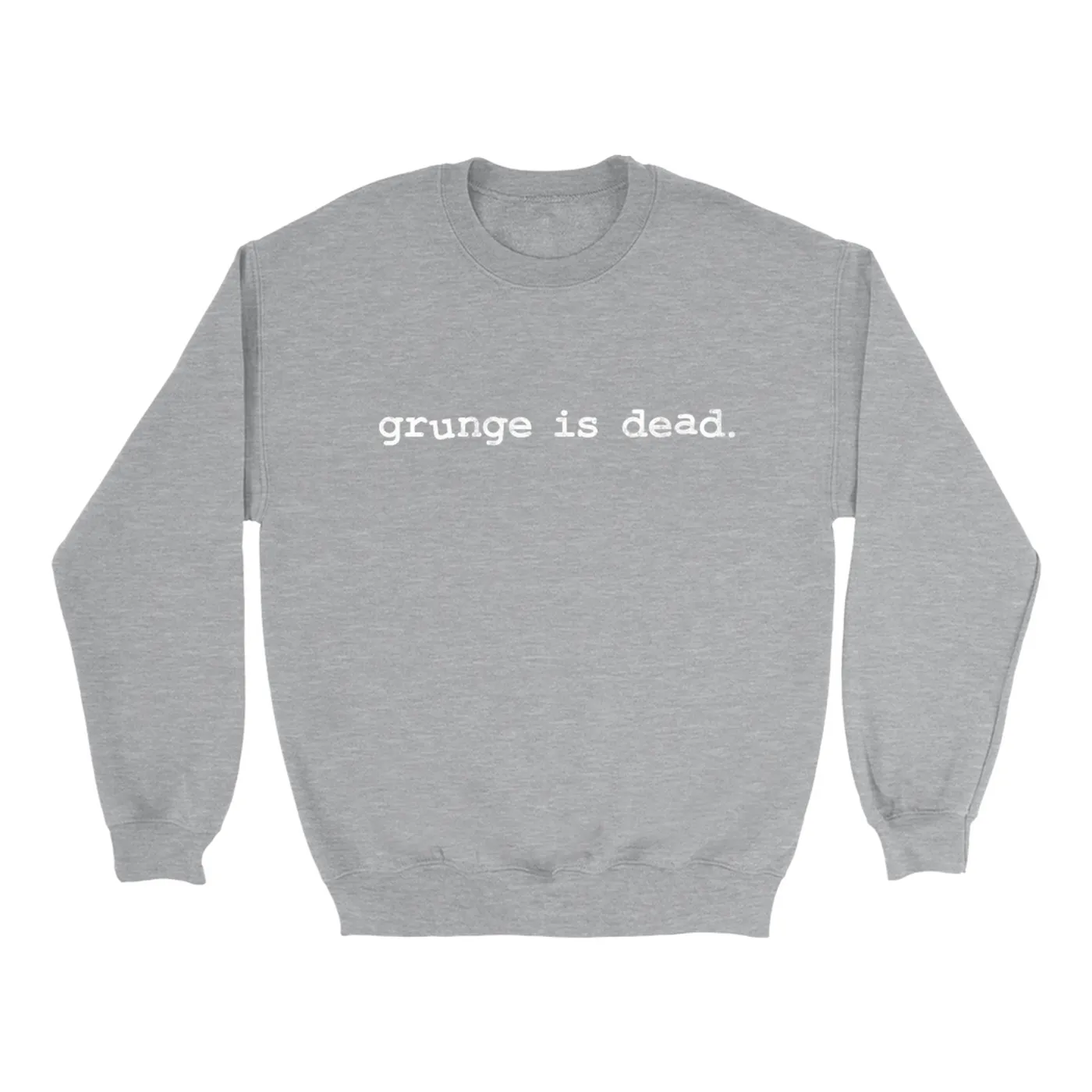 Nirvana Sweatshirt | Grunge Is Dead Worn By Kurt Cobain
