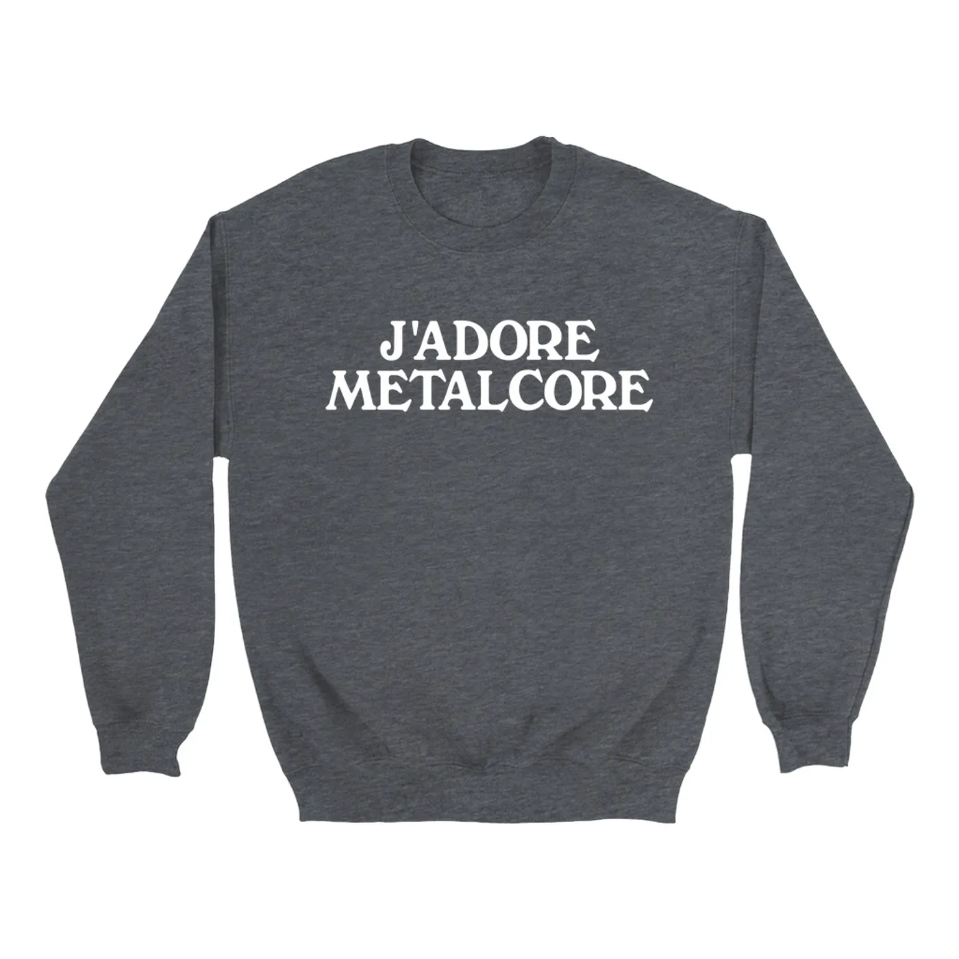 Merchbar Music Life Sweatshirt | J'Adore Metalcore Merchbar Music Life Sweatshirt