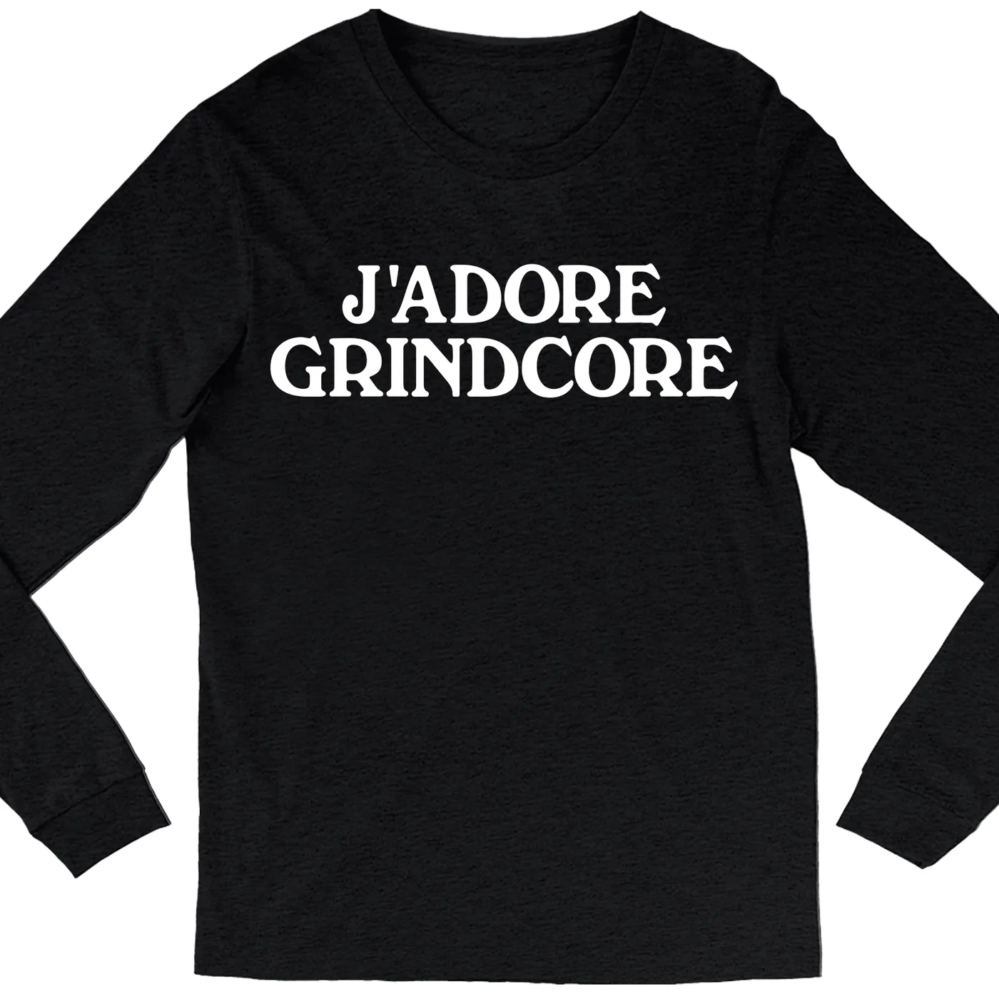 Merchbar Music Life Long Sleeve Shirt | J'Adore Grindcore Merchbar Music Life Shirt