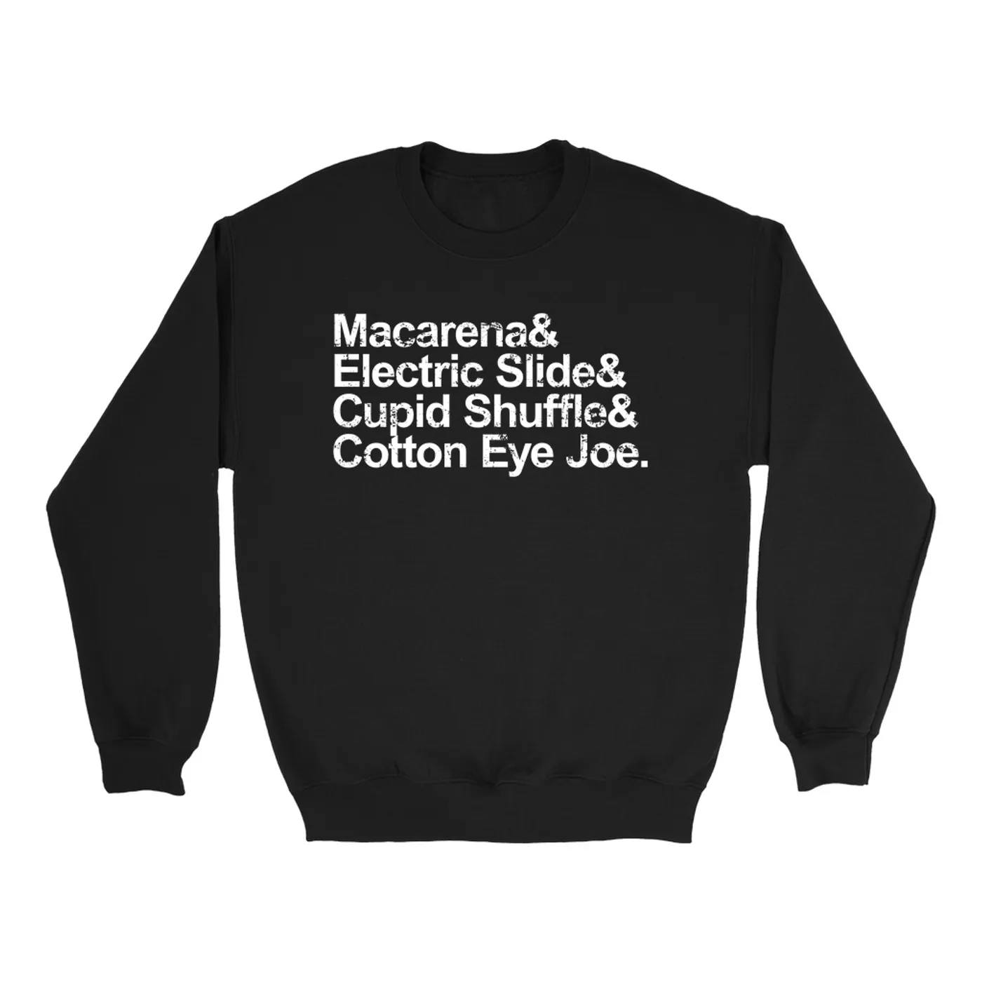 Merchbar Music Life Sweatshirt | & Line Dance Moves Merchbar Music Life Sweatshirt