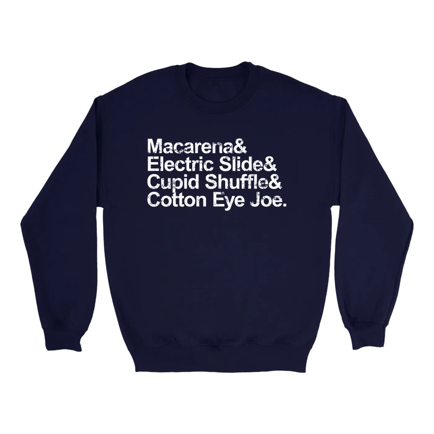Merchbar Music Life Sweatshirt | & Line Dance Moves Merchbar Music Life Sweatshirt