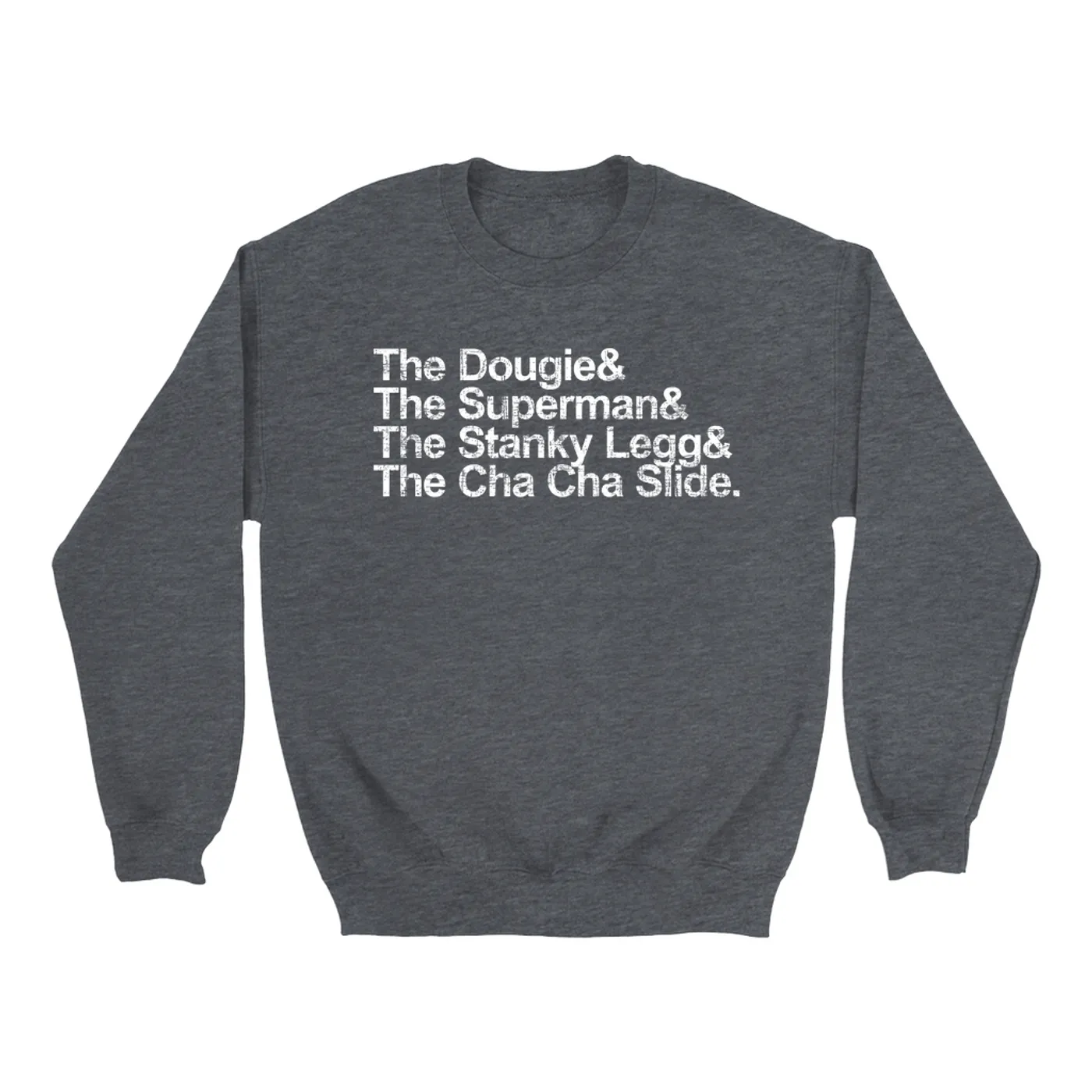 Merchbar Music Life Sweatshirt | & 2000s Dance Moves Merchbar Music Life Sweatshirt