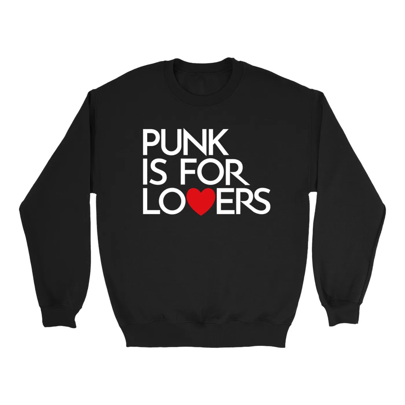 Music Life - Punk Merchbar Music Life Sweatshirt | Punk Is For Lovers Merchbar Music Life Sweatshirt