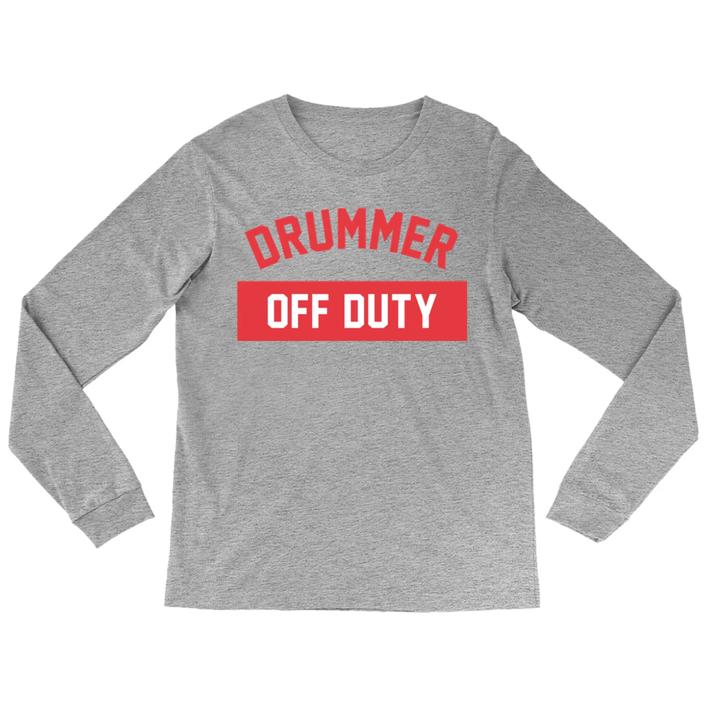 Music Life - Drummer Merchbar Music Life Long Sleeve Shirt | Drummer Off Duty Merchbar Music Life Shirt