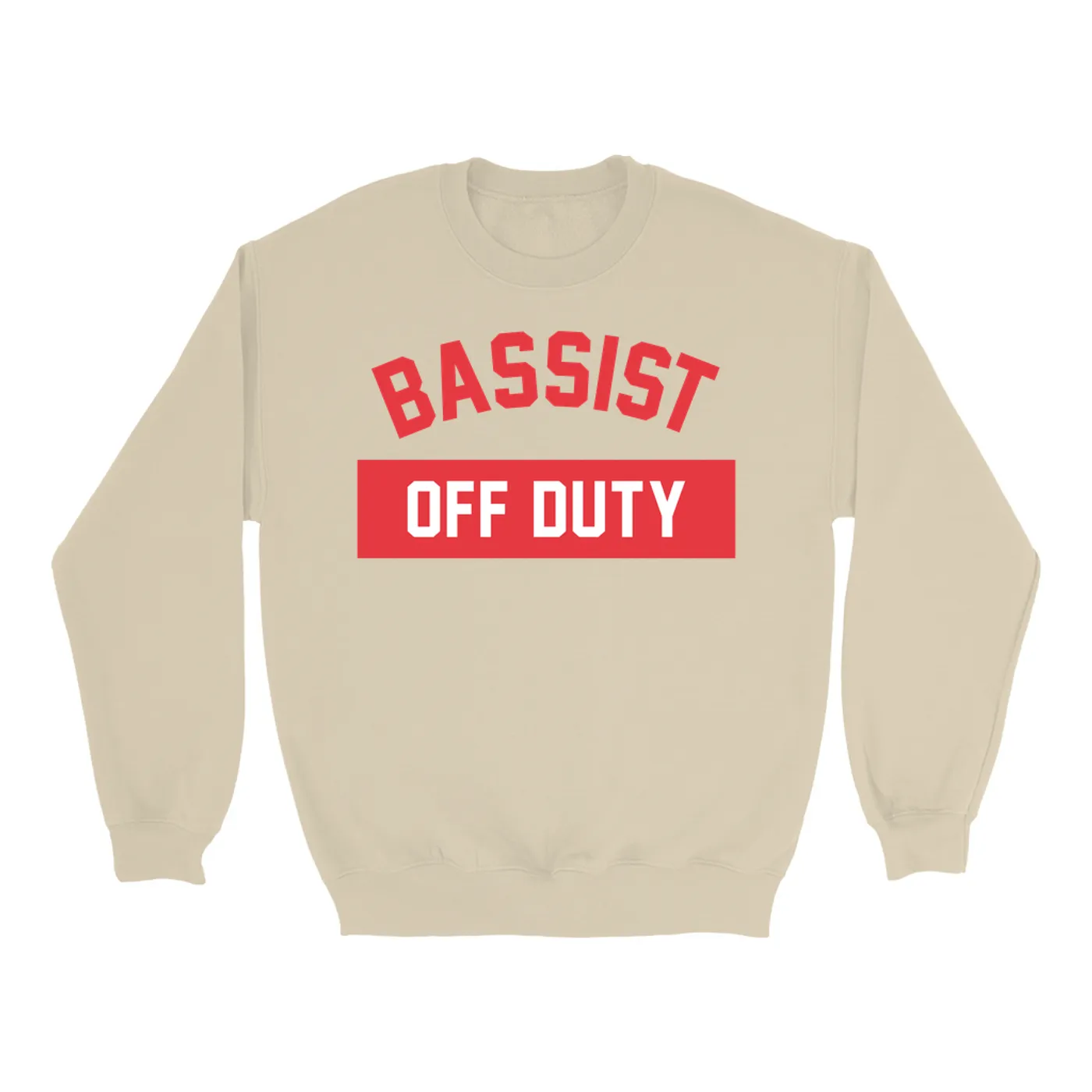 Music Life - Bassist Merchbar Music Life Sweatshirt | Bassist Off Duty Merchbar Music Life Sweatshirt