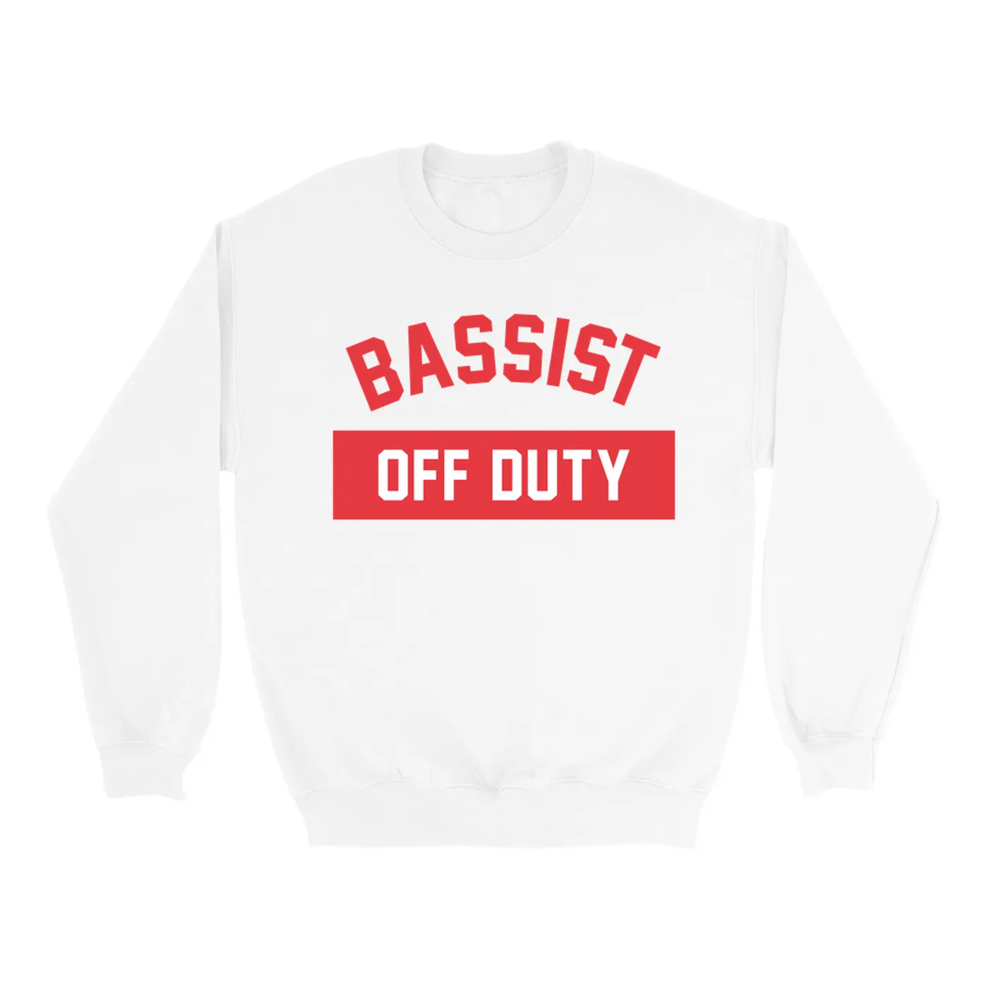 Music Life - Bassist Merchbar Music Life Sweatshirt | Bassist Off Duty Merchbar Music Life Sweatshirt