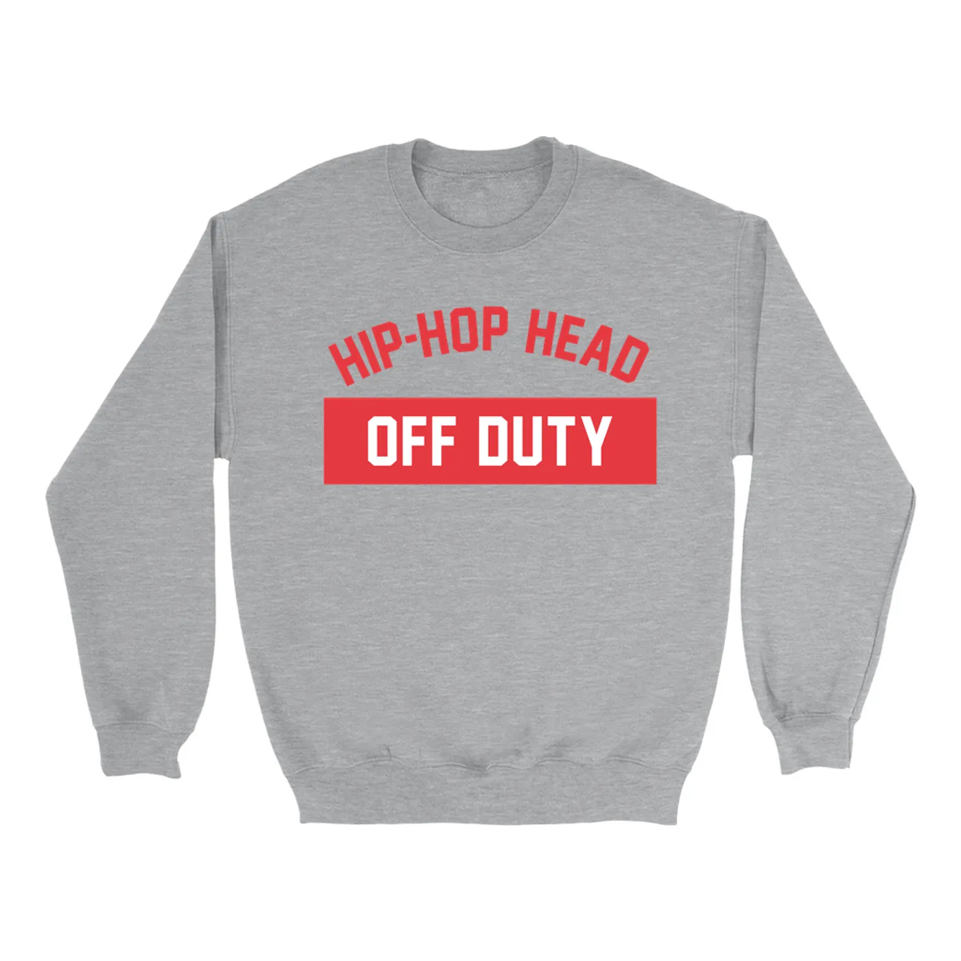 Music Life - Hip-Hop Head Merchbar Music Life Sweatshirt | Hip-Hop Head Off Duty Merchbar Music Life Sweatshirt