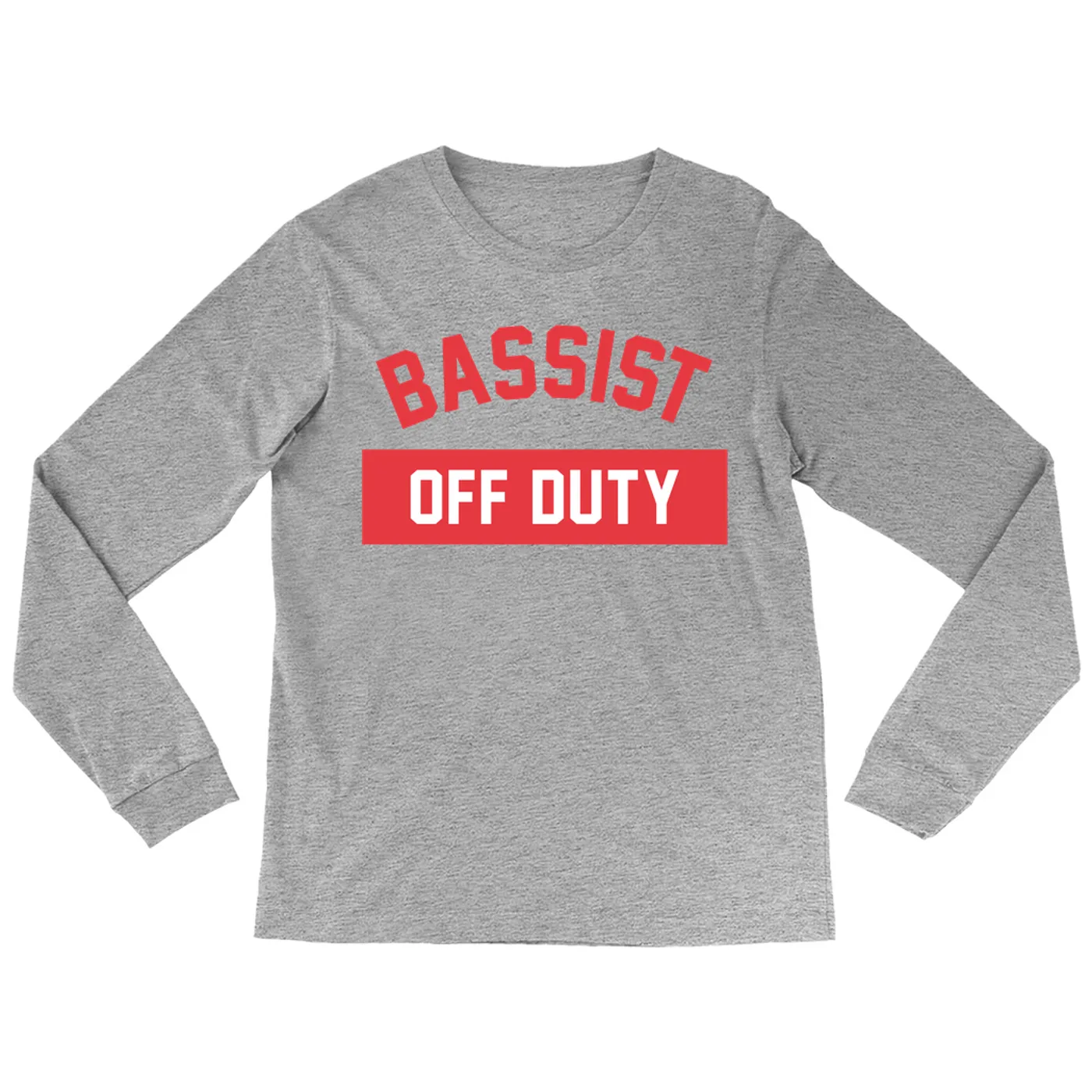 Music Life - Bassist Merchbar Music Life Long Sleeve Shirt | Bassist Off Duty Merchbar Music Life Shirt