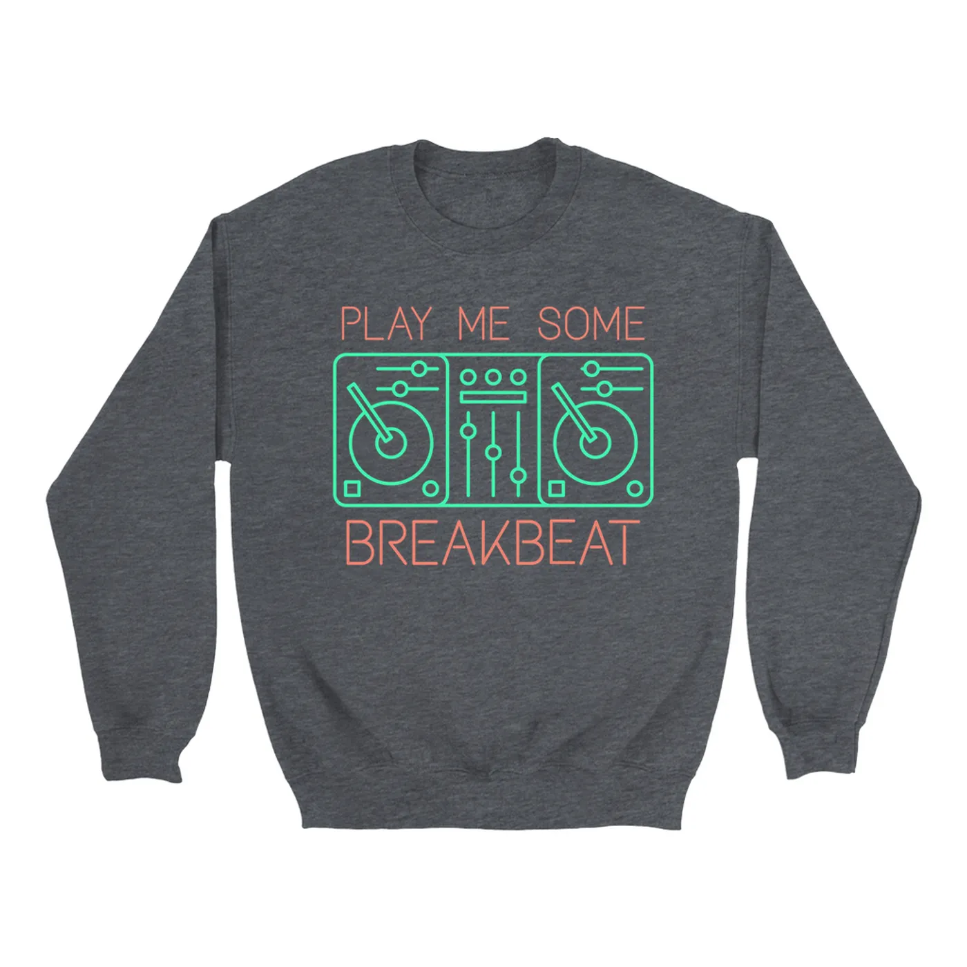 Music Life - Breakbeat Merchbar Music Life Sweatshirt | Play Me Some Breakbeat Merchbar Music Life Sweatshirt