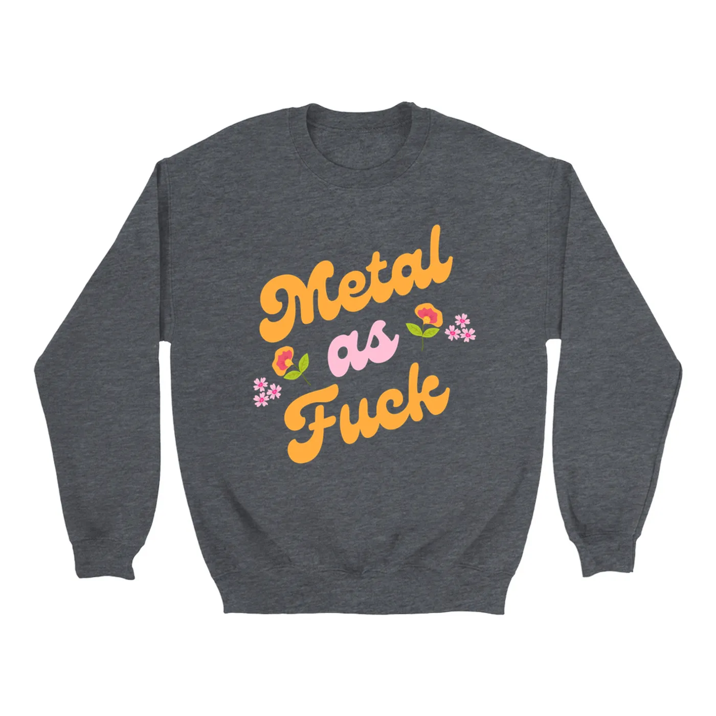 Music Life - Metal Merchbar Music Life Sweatshirt | Metal AF Merchbar Music Life Sweatshirt