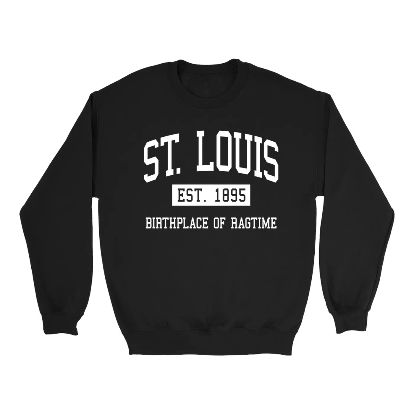 Music Life - Ragtime Merchbar Music Life Sweatshirt | St. Louis Birthplace of Ragtime Est. 1895 Merchbar Music Life Sweatshirt