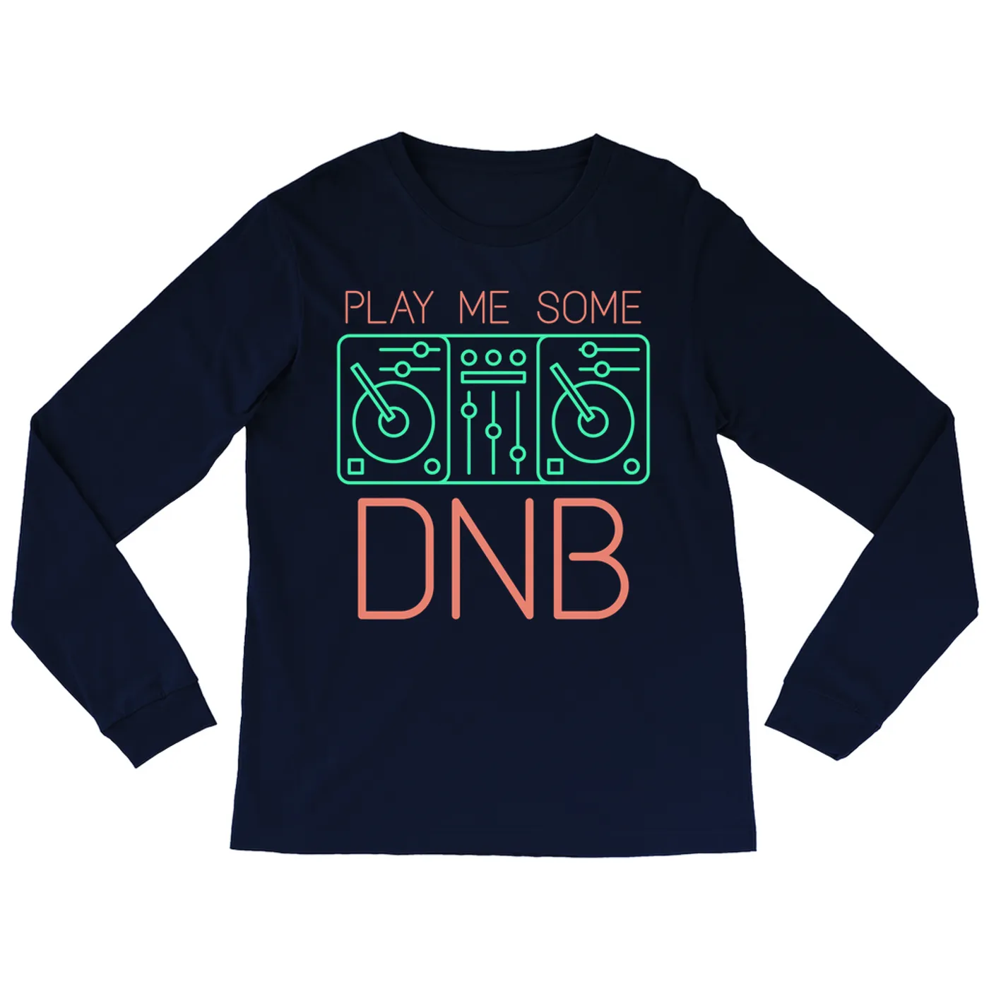 Music Life - DNB Merchbar Music Life Long Sleeve Shirt | Play Me Some DNB Merchbar Music Life Shirt
