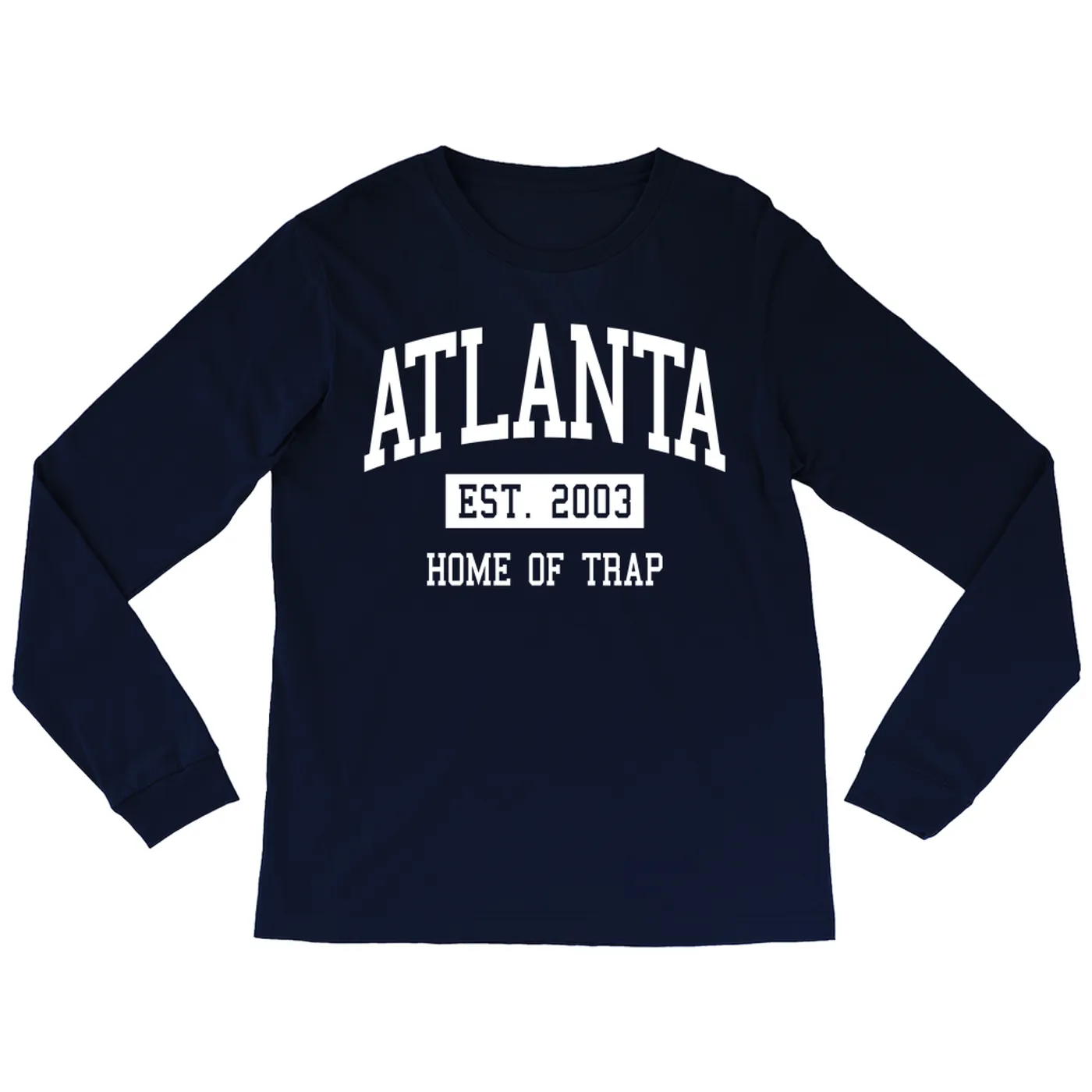 Music Life - Trap Merchbar Music Life Long Sleeve Shirt | Atlanta Home of Trap Est. 2003 Merchbar Music Life Shirt
