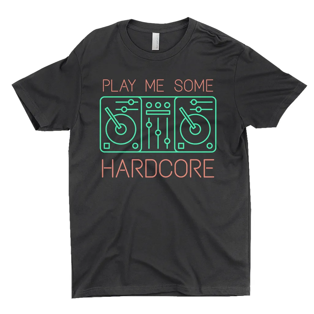 Equineop Music Life T-Shirt | Play Me Some Hardcore Equineop Music Life Shirt