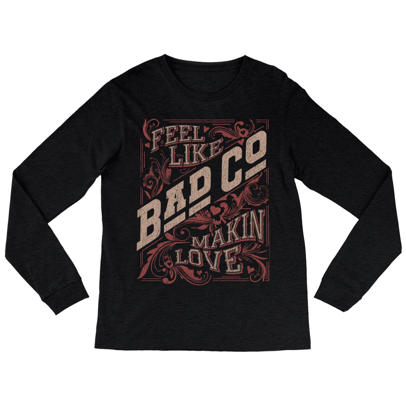 Bad Company Long Sleeve Shirt | Feel Like Makin' Love Design Bad Company Shirt