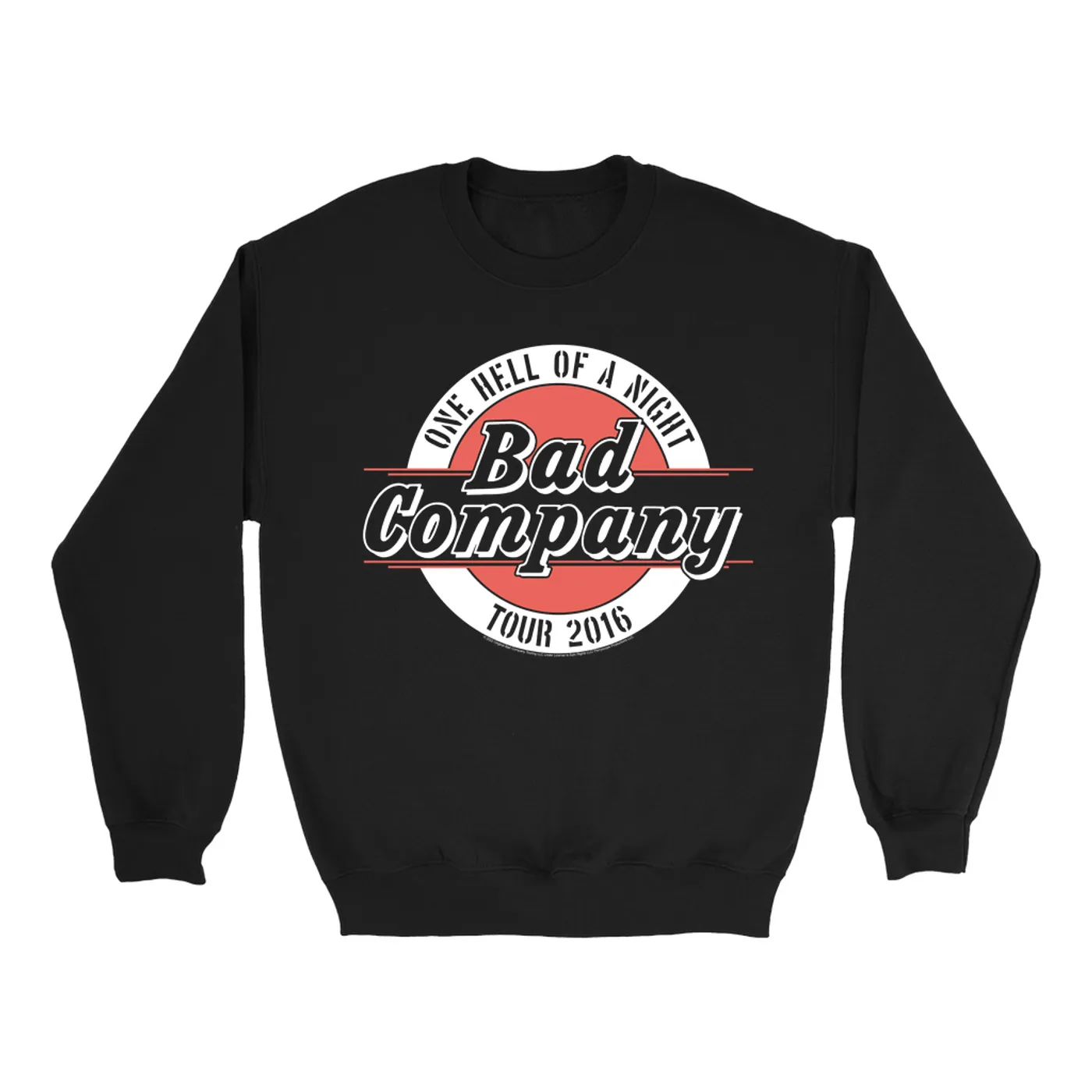 Bad Company Sweatshirt | One Hell Of A Night 2016 Tour Bad Company Sweatshirt