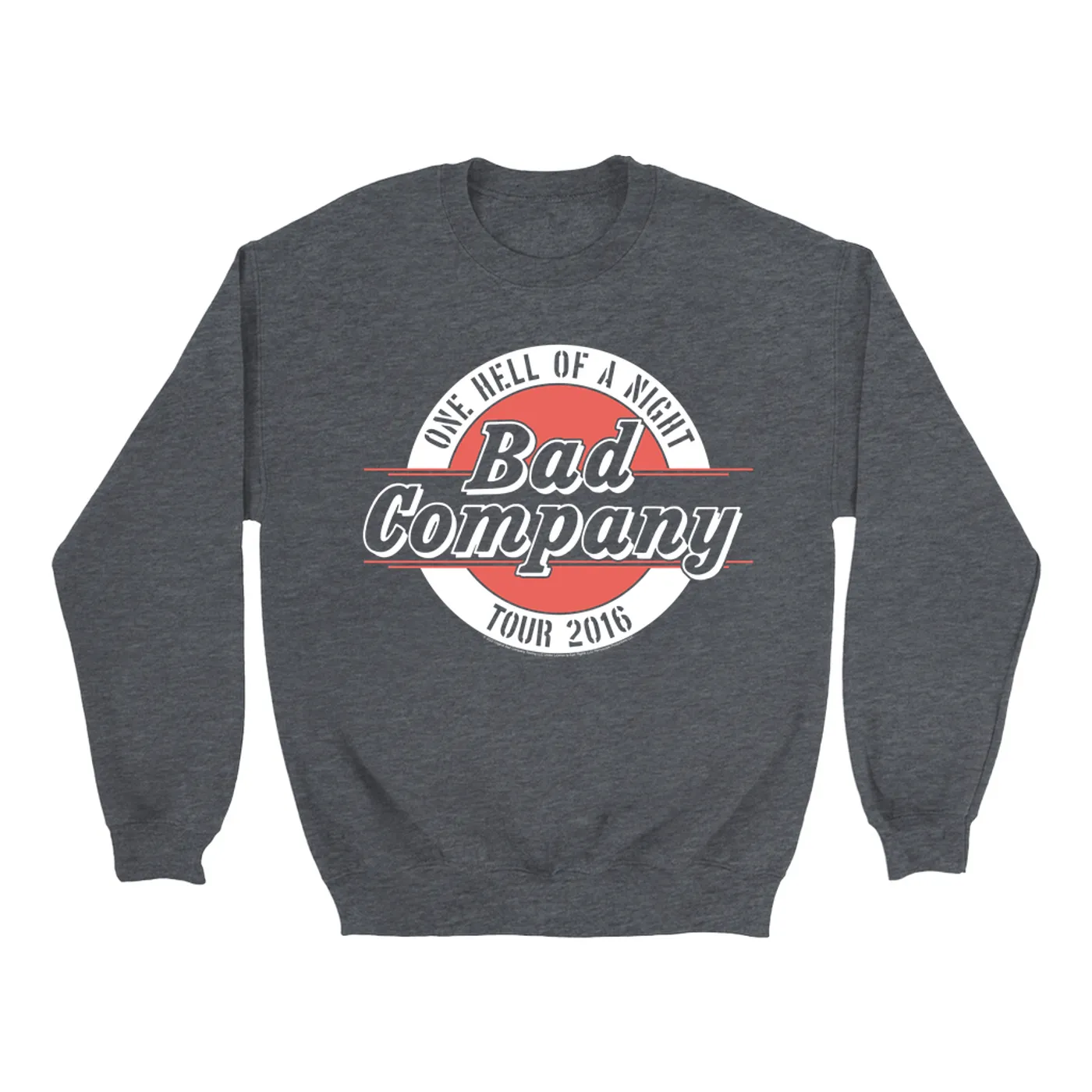 Bad Company Sweatshirt | One Hell Of A Night 2016 Tour Bad Company Sweatshirt