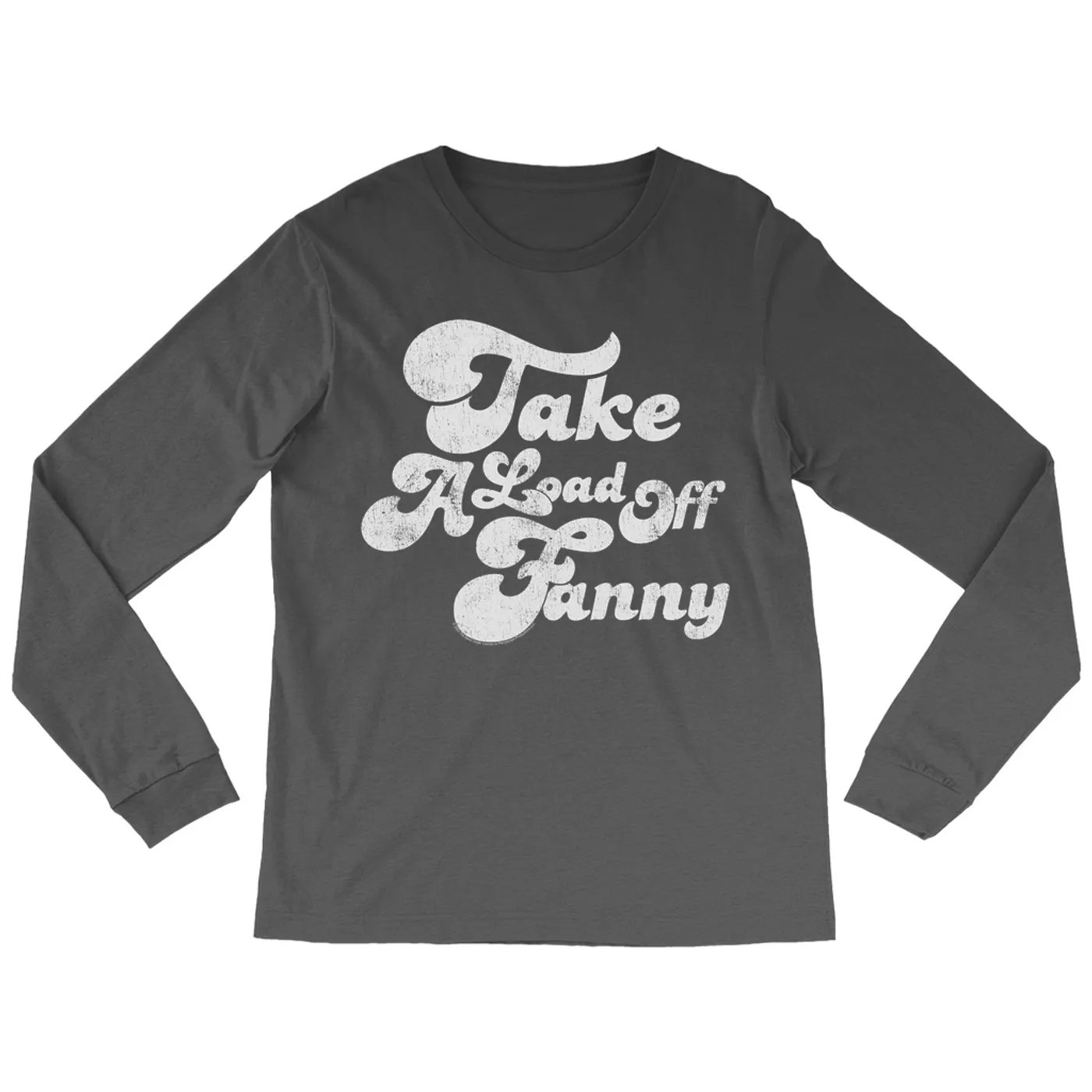 The Band Long Sleeve Shirt | Take A Load Off Fanny Distressed The Band Shirt