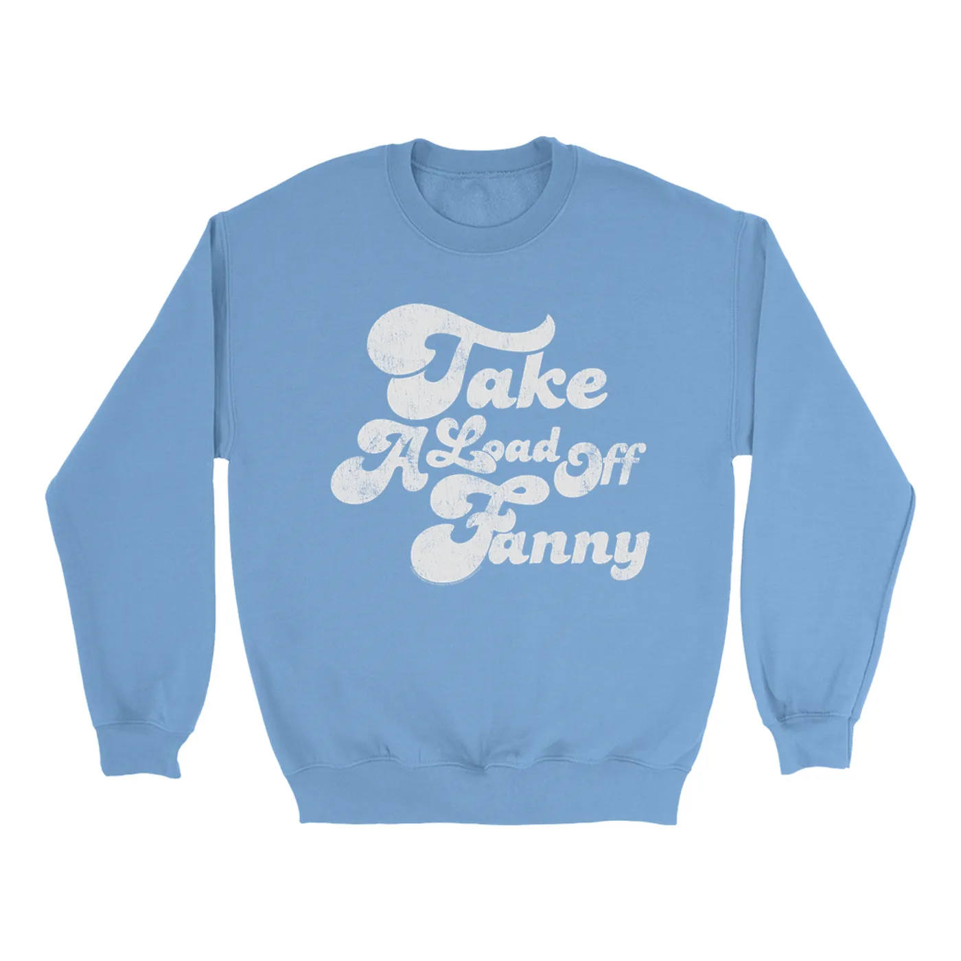 The Band Bright Colored Sweatshirt | Take A Load Off Fanny Distressed The Band Sweatshirt