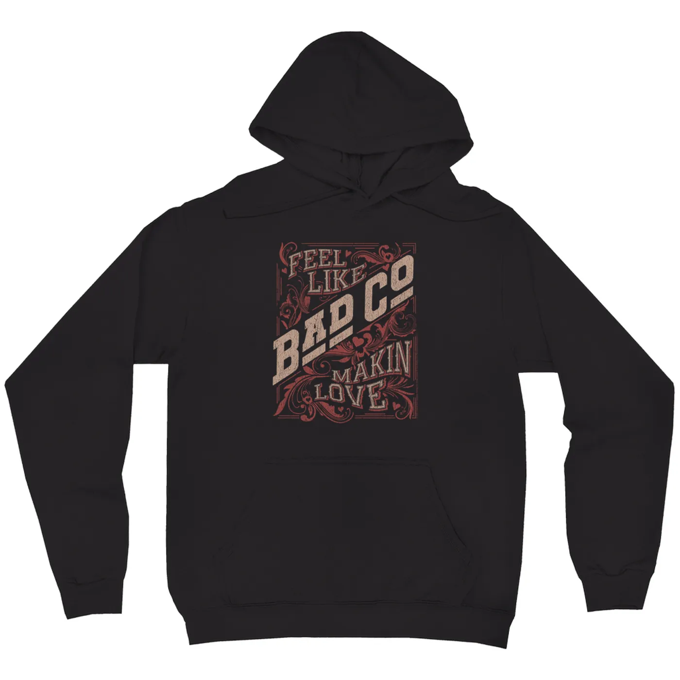 Bad Company Hoodie | Feel Like Makin' Love Design Bad Company Hoodie
