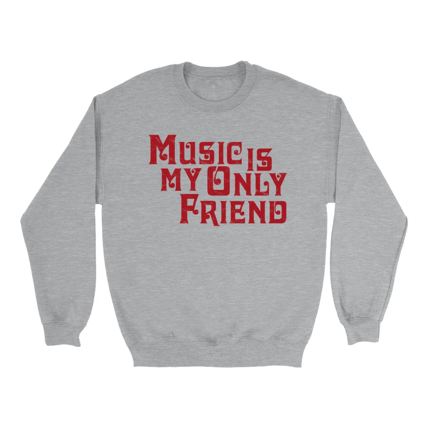 Merchbar Music Life Sweatshirt | Music Is My Friend Merchbar Music Life Sweatshirt