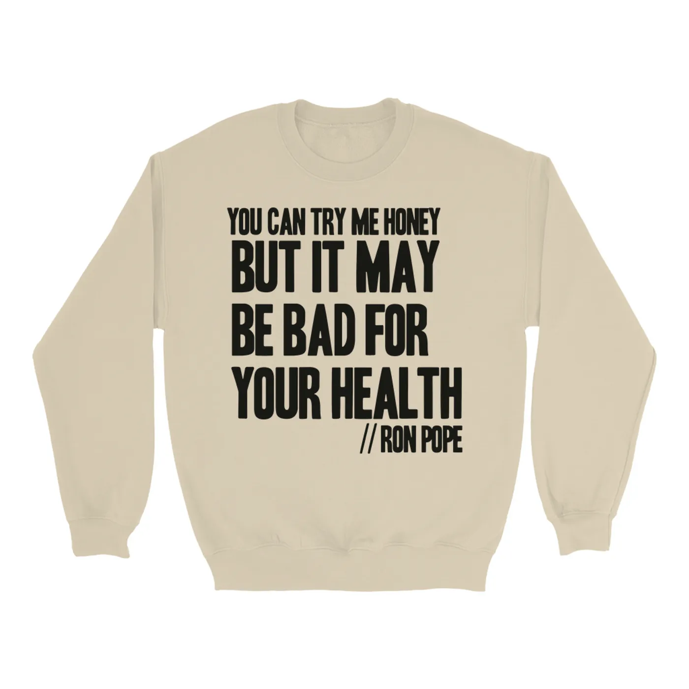 Ron Pope Sweatshirt | Ron Pop Is Bad For Your Health Ron Pope Sweatshirt