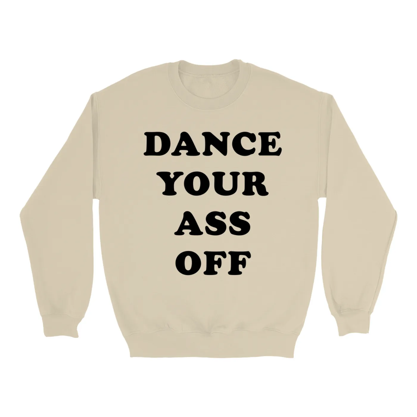 Pop Culture Sweatshirt | Dance Your Ass Off Inspired By Footloose Pop Culture Sweatshirt