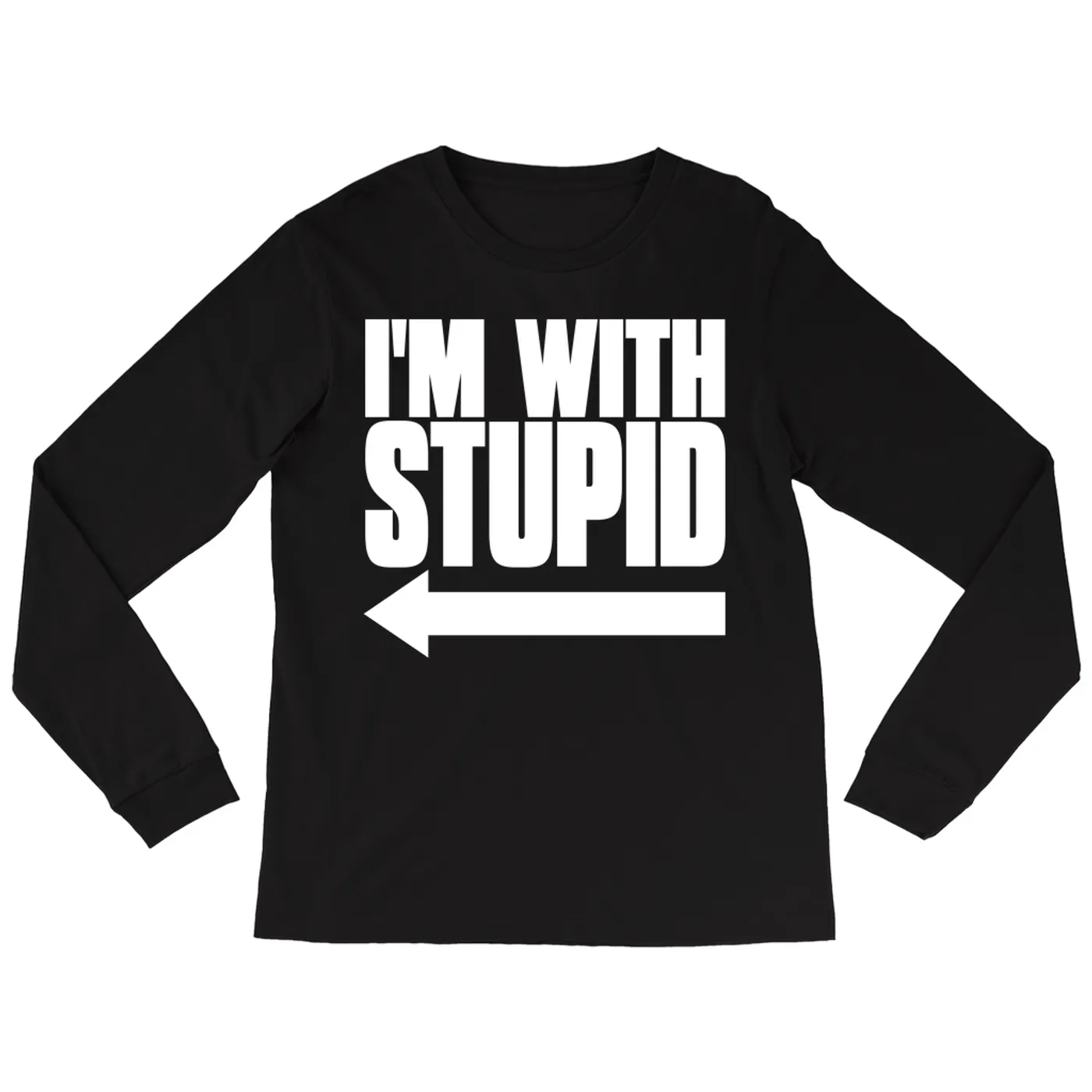 Pop Culture Long Sleeve Shirt | I'm With Stupid (To The Right ) Inspired By Dumb And Dumber Pop Culture Shirt