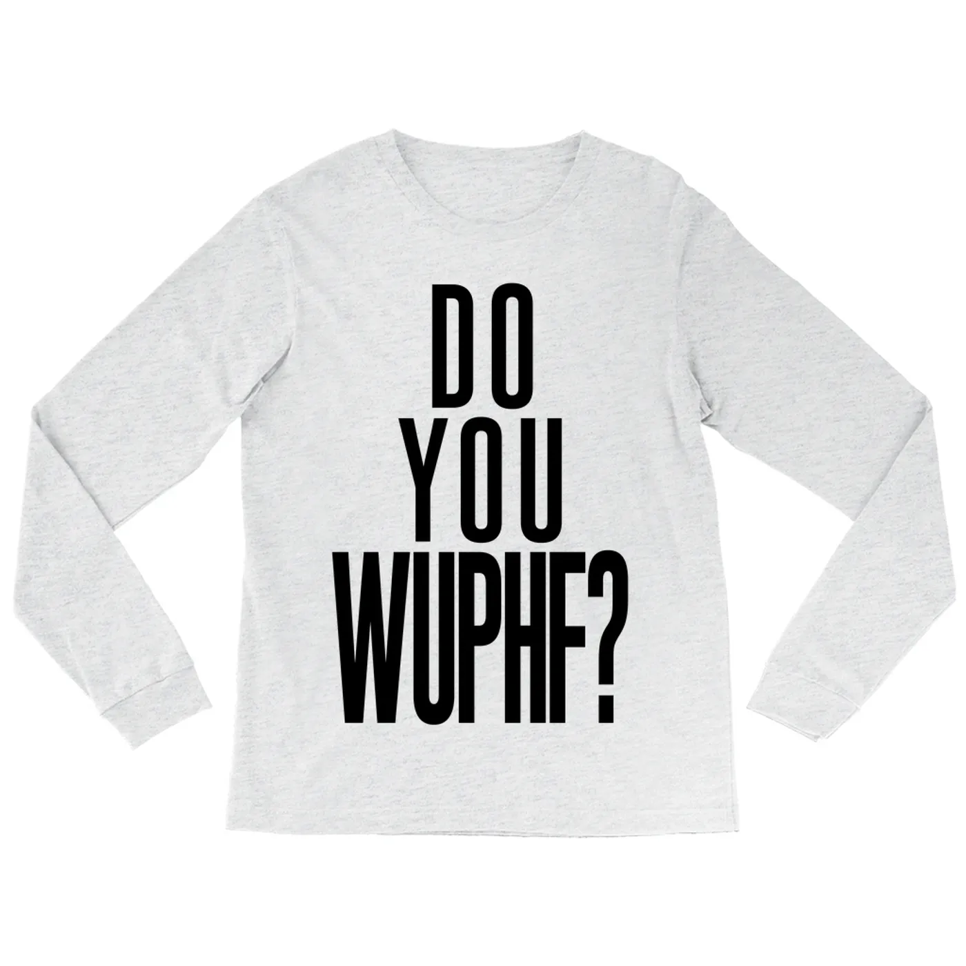 Pop Culture Long Sleeve Shirt | Do You Wuphf Inspired By The Office Pop Culture Shirt