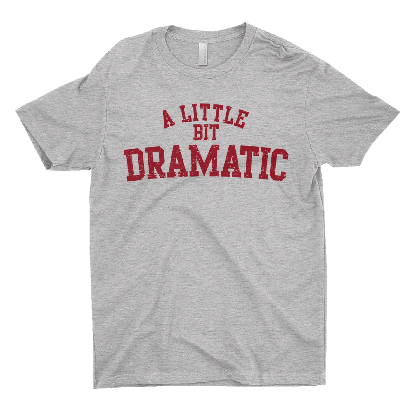 Pop Culture T-Shirt | A Little Bit Dramatic Inspired By Mean Girls Pop Culture Shirt