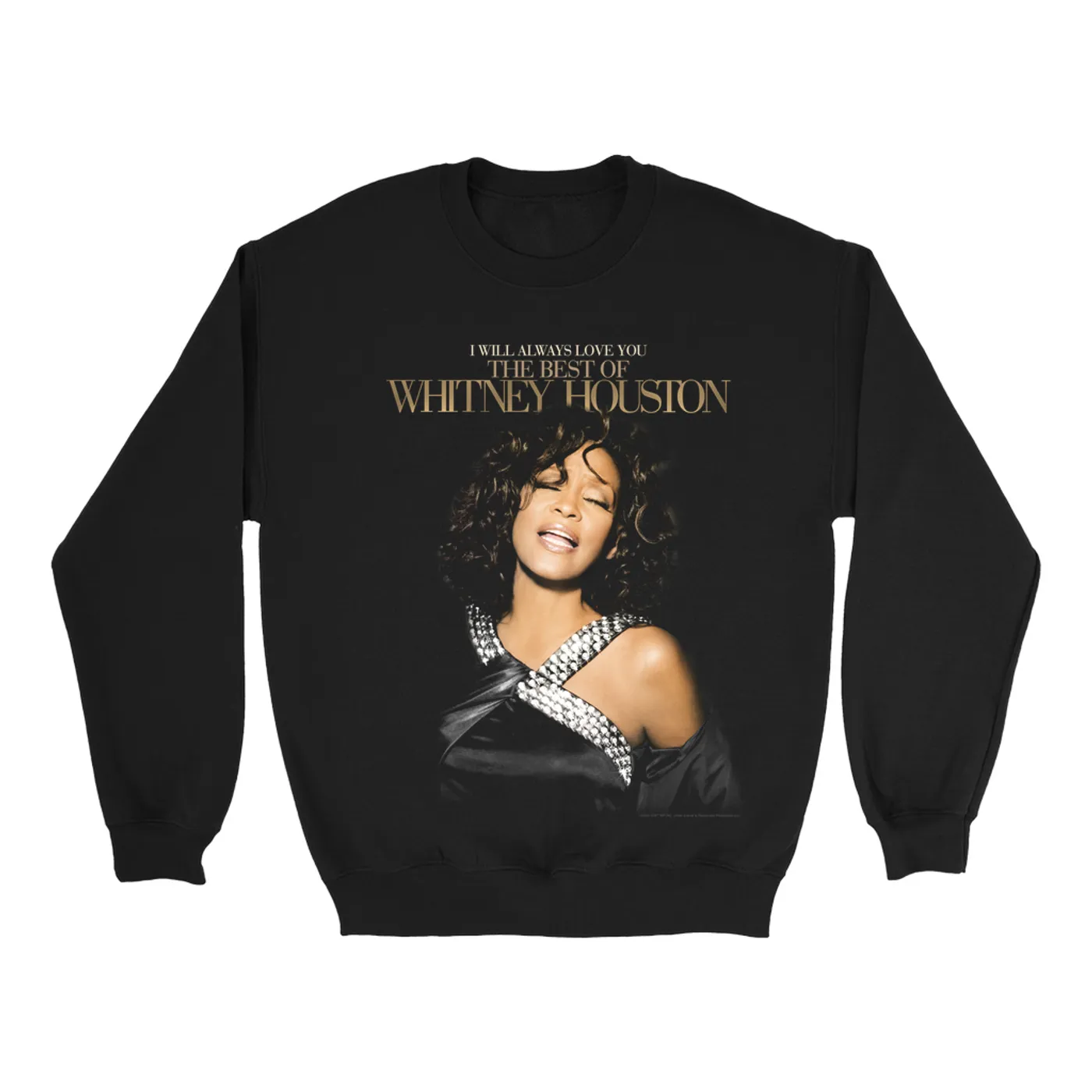 Whitney Houston Sweatshirt | I Will Always Love You Best Of Whitney Houston Sweatshirt