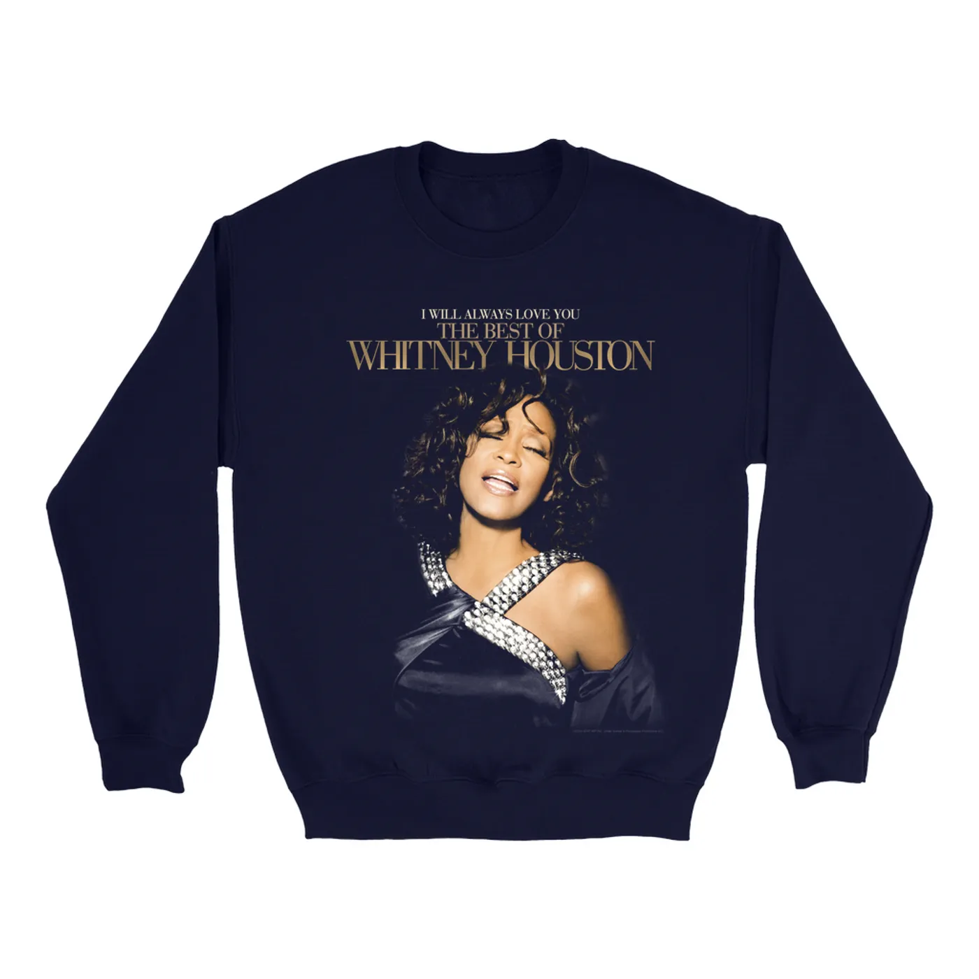 Whitney Houston Sweatshirt | I Will Always Love You Best Of Whitney Houston Sweatshirt