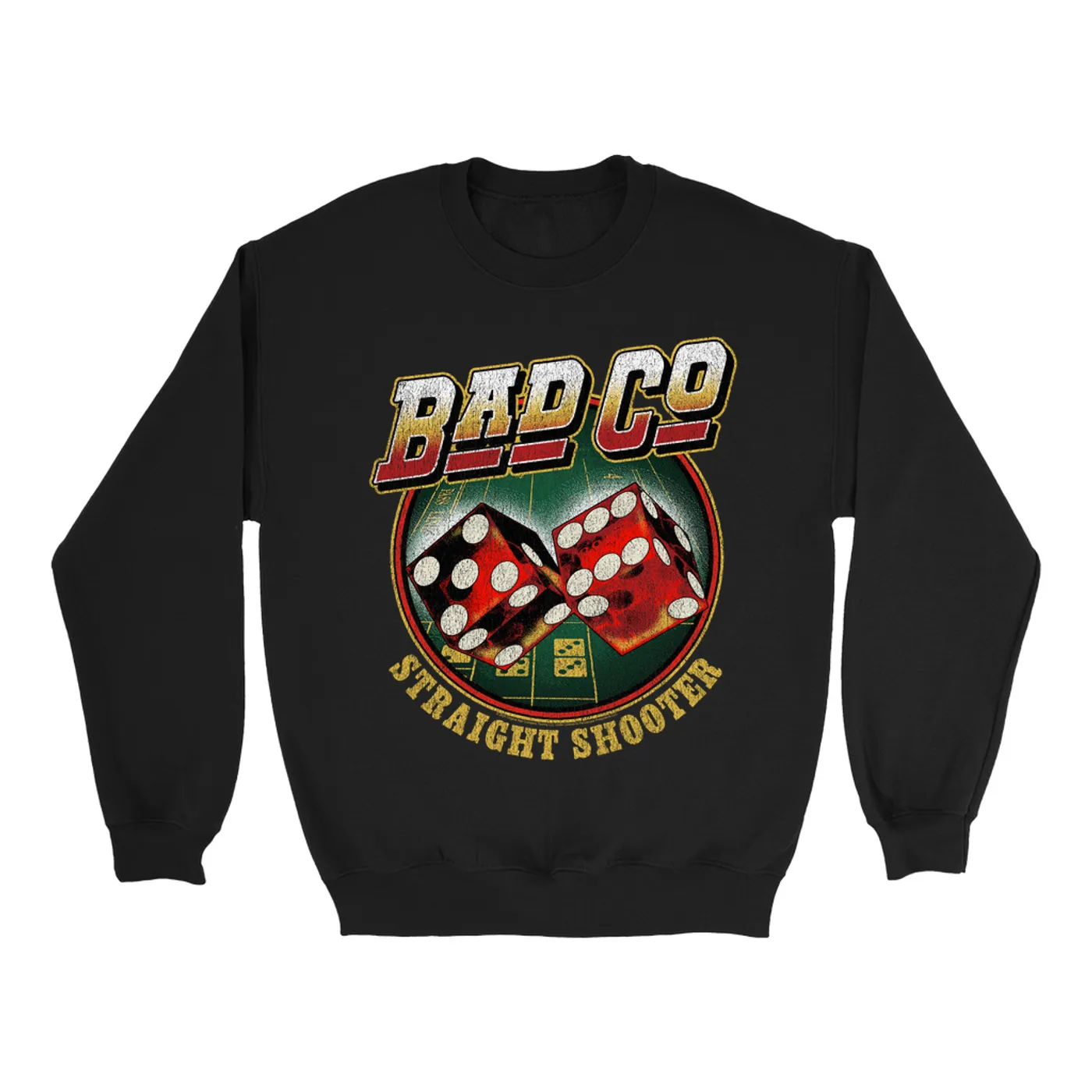 Bad Company Sweatshirt | Straight Shooter Dice Design Distressed Bad Company Sweatshirt