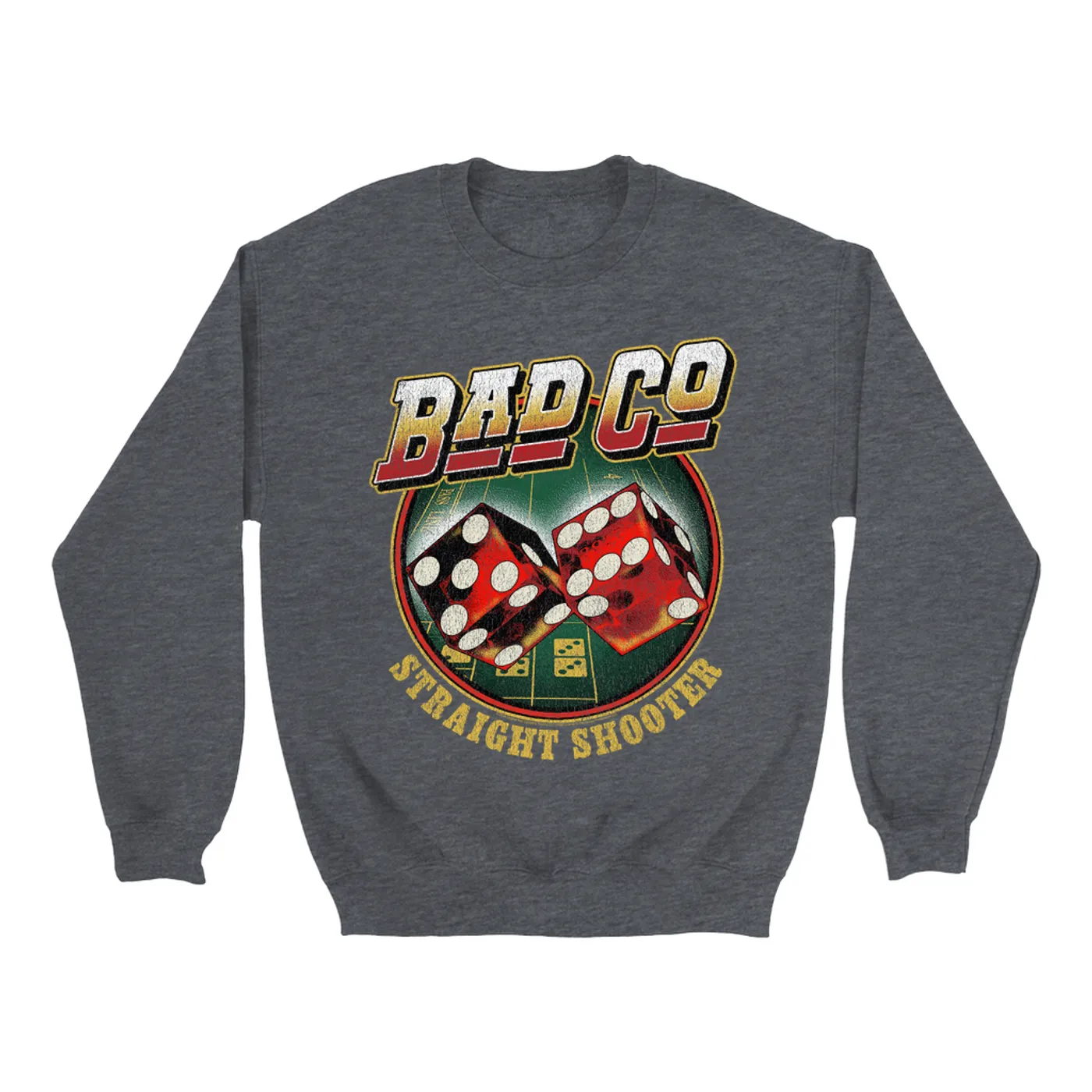Bad Company Sweatshirt | Straight Shooter Dice Design Distressed Bad Company Sweatshirt