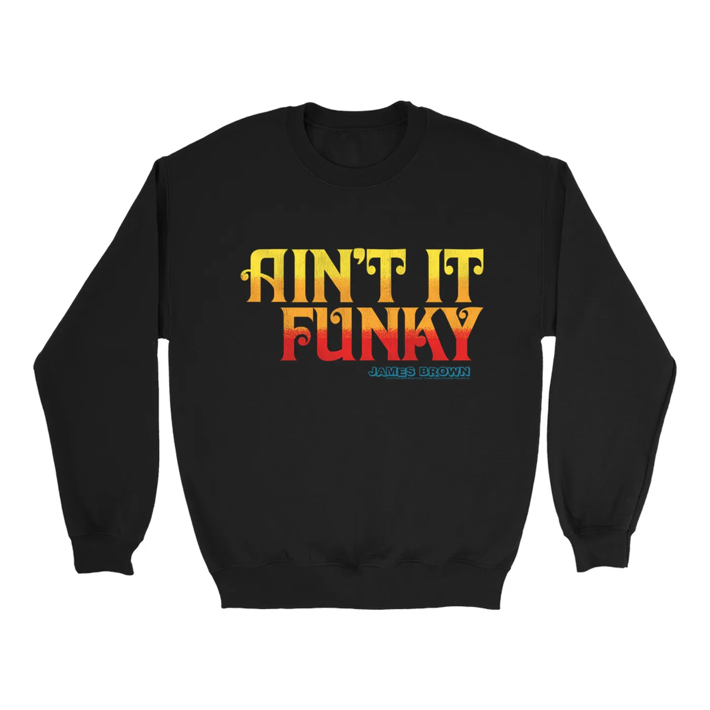 James Brown Sweatshirt | Ain't It Funky Groovy Design James Brown Sweatshirt