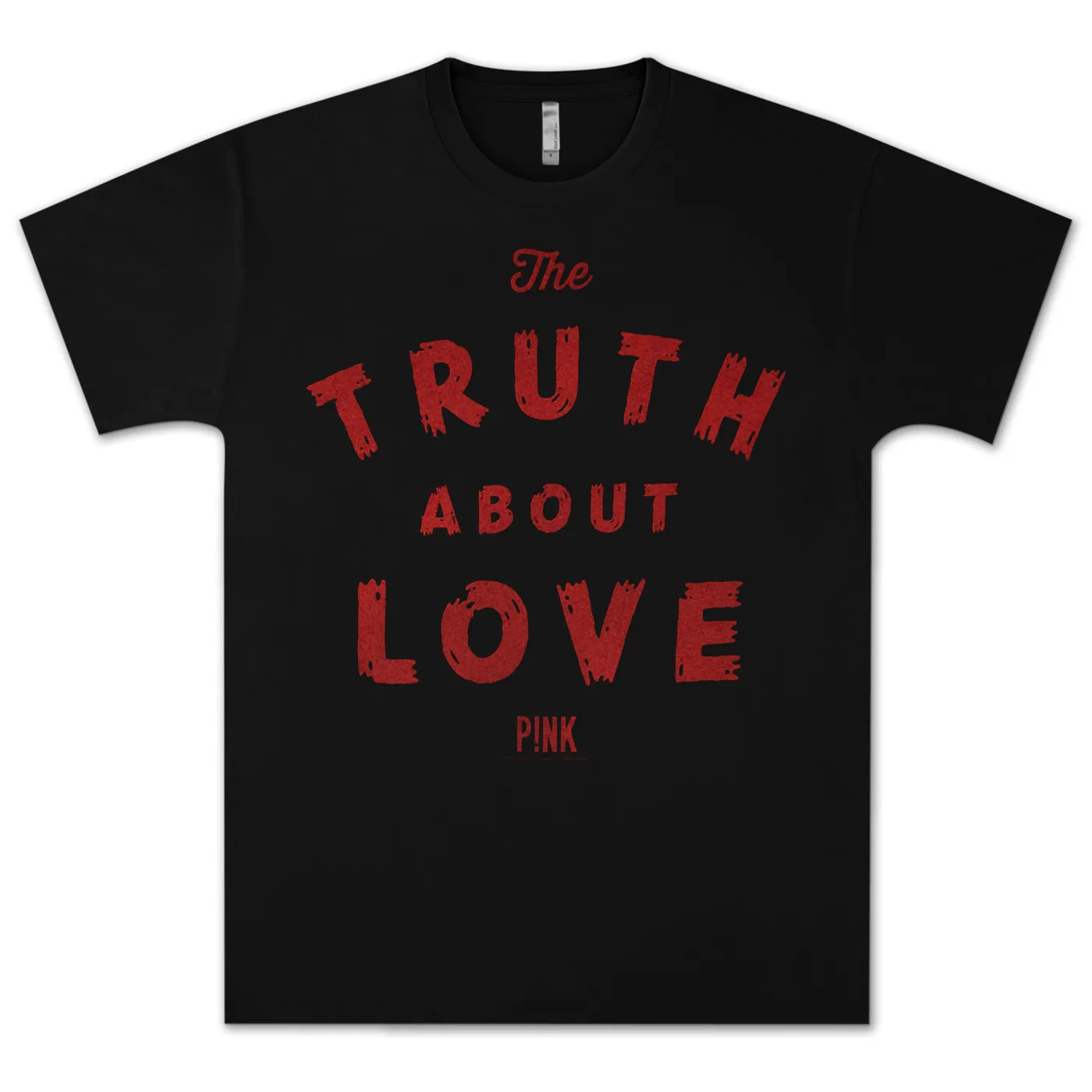 P!nk The Truth About Love Text T-Shirt